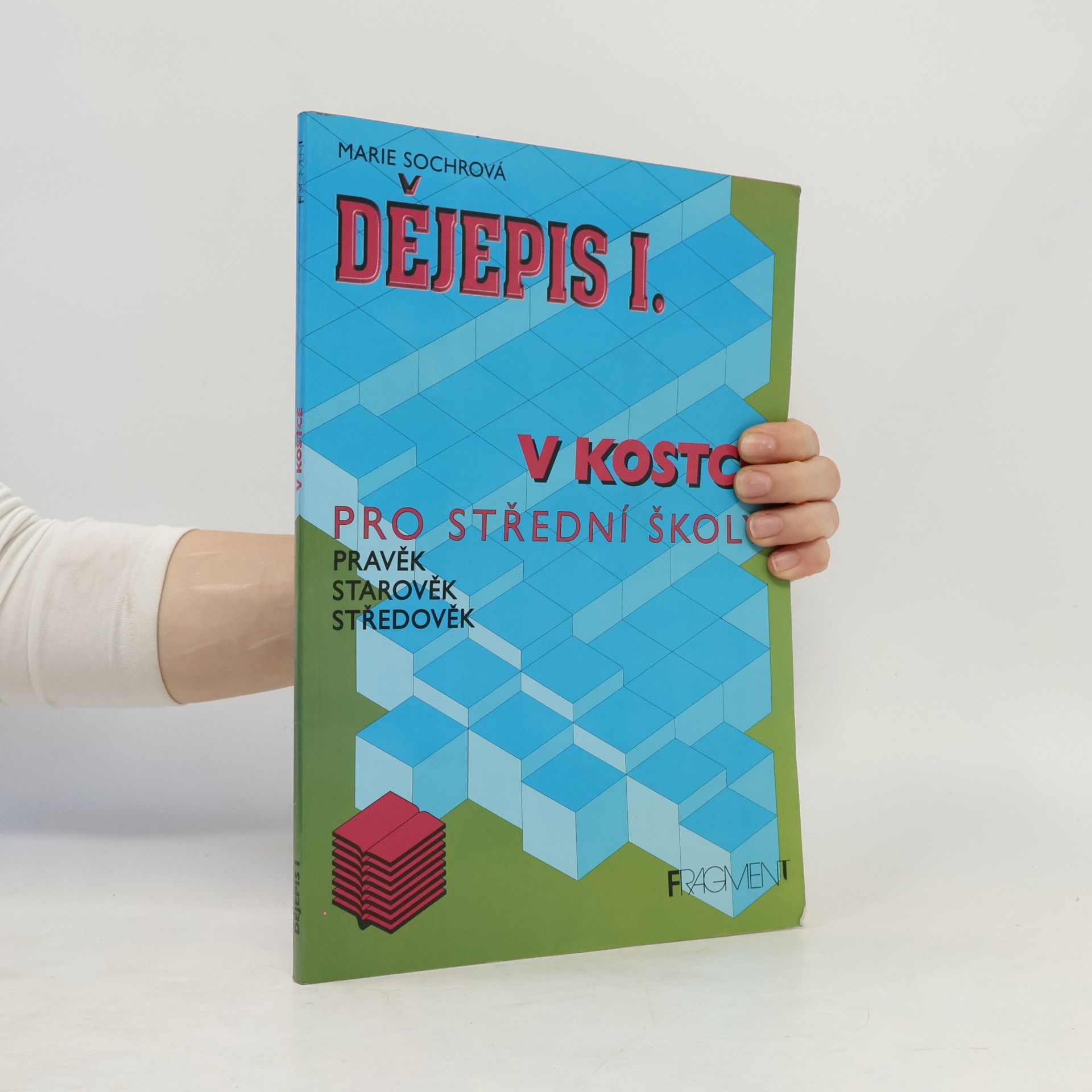 Marie Sochrová Dějepis I. v kostce