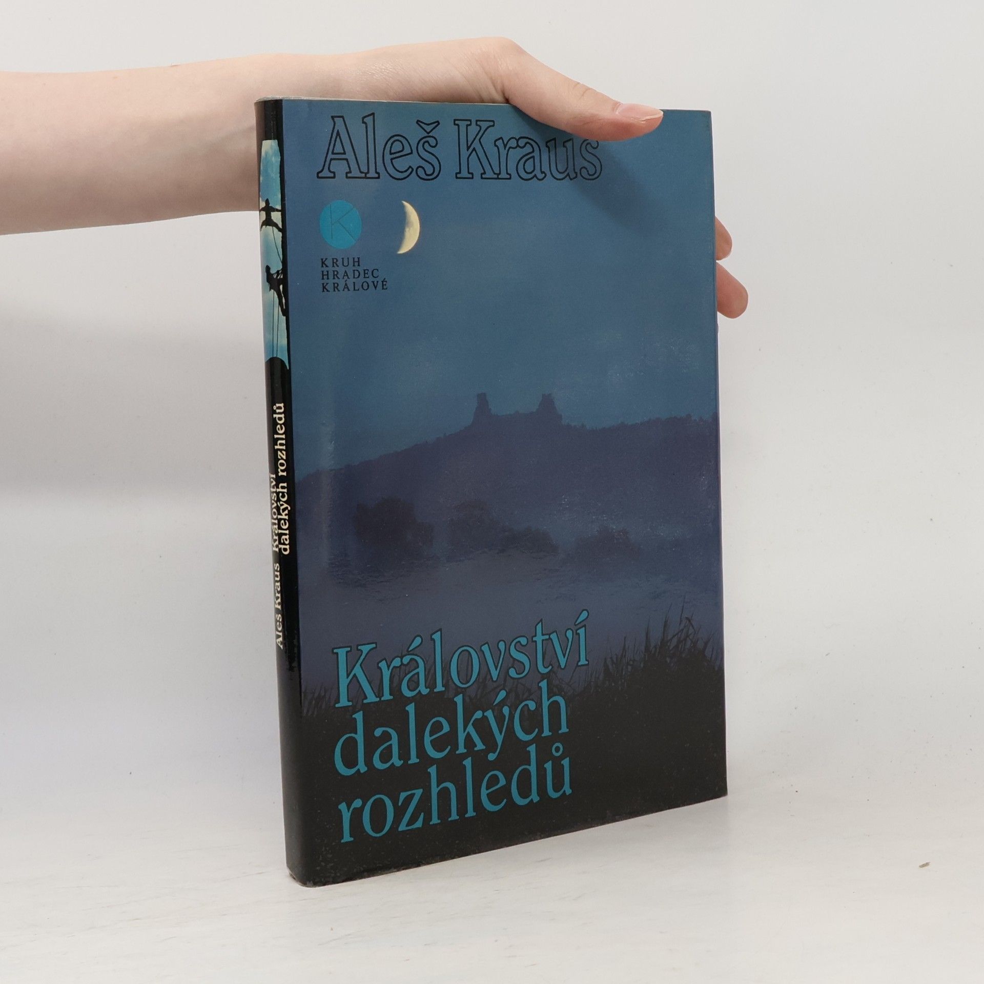 Aleš Kraus Království dalekých rozhledů
