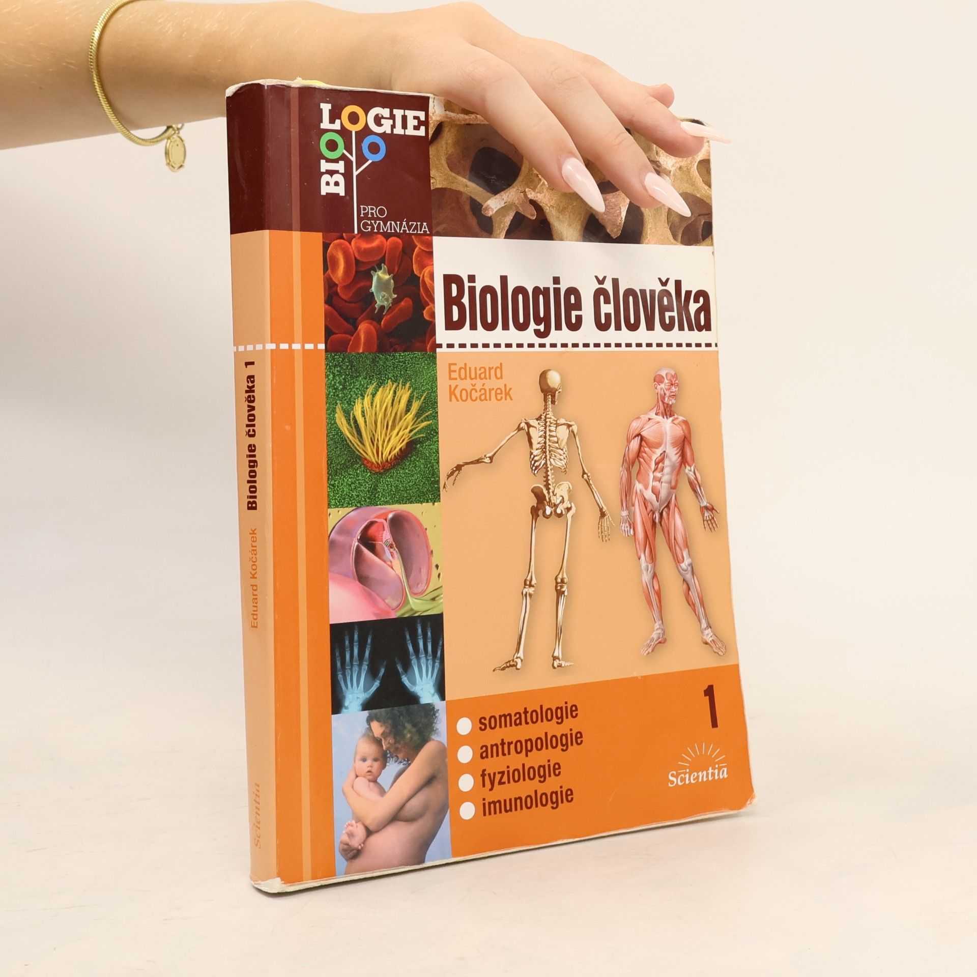 Eduard Kočárek Biologie člověka. 1, Somatologie, antropologie, fyziologie, imunologie