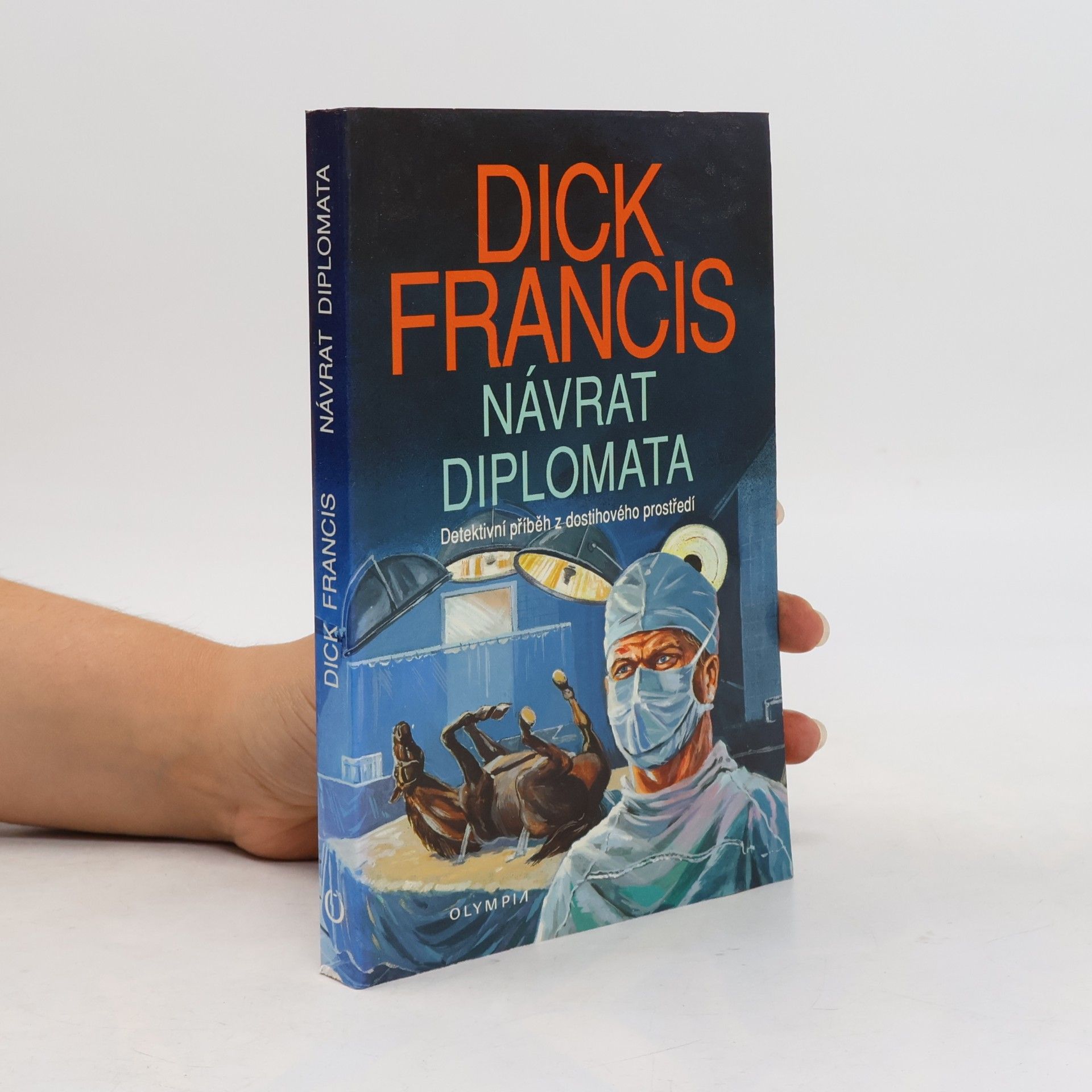 Dick Francis Návrat diplomata