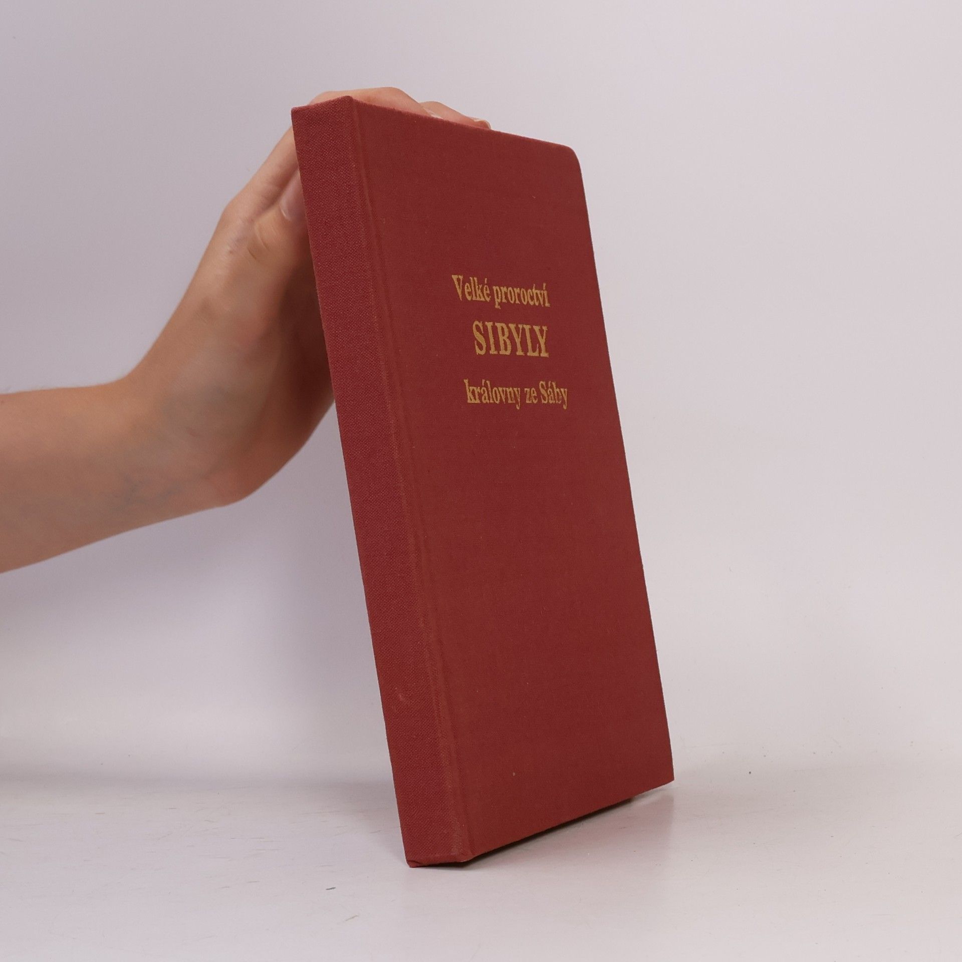kolektiv Velké proroctví Sibyly královny ze Sáby