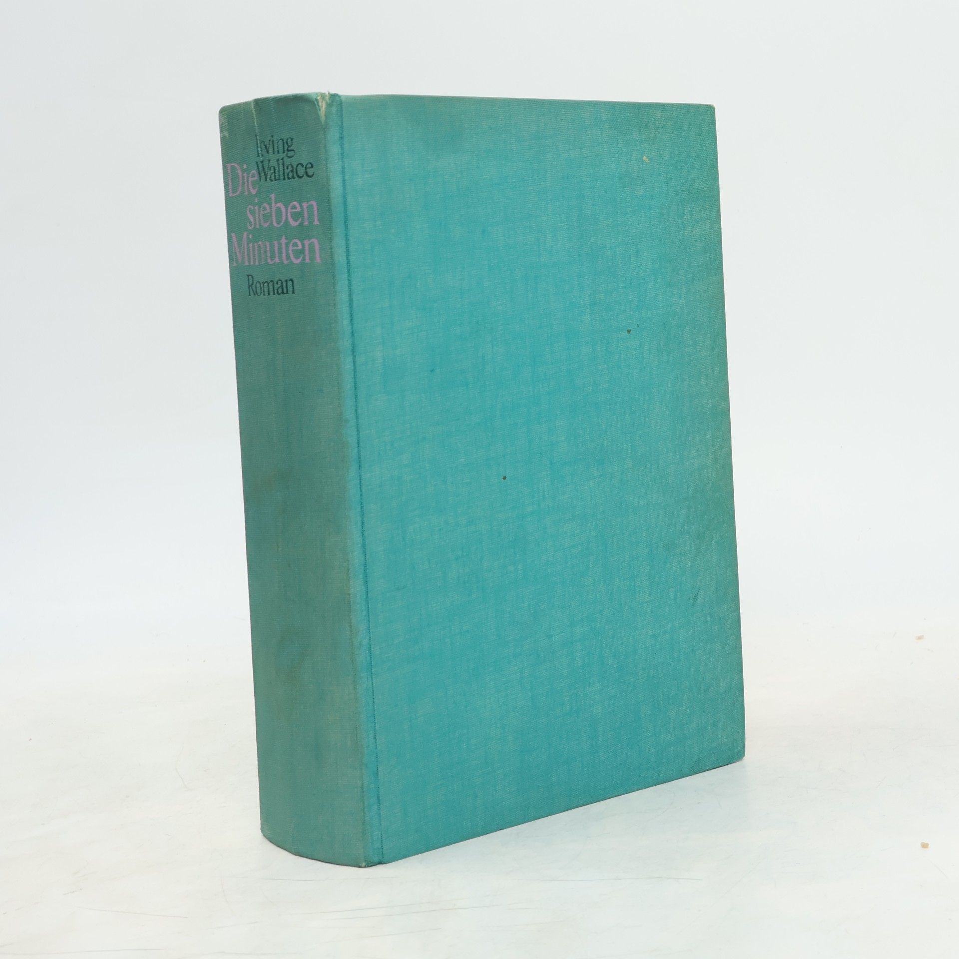 Irving Wallace Die sieben Minuten