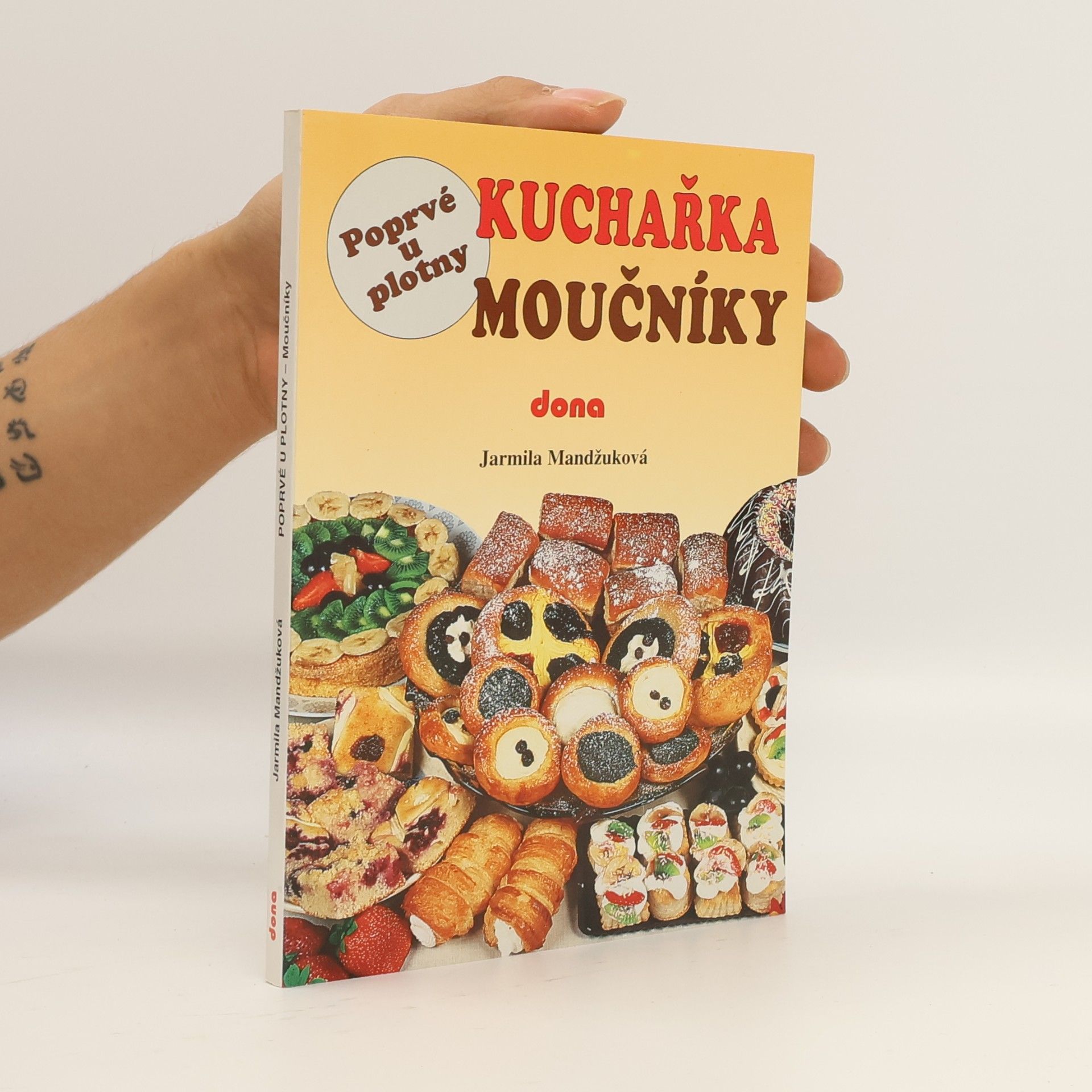 Jarmila Mandžuková Kuchařka moučníky
