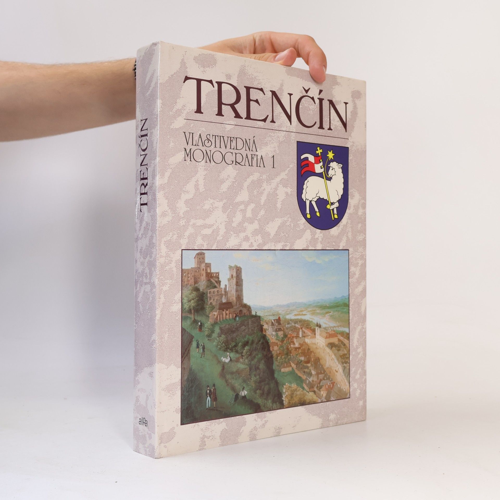 Milan Šišmiš Trenčín : vlastivedná monografia. 1.