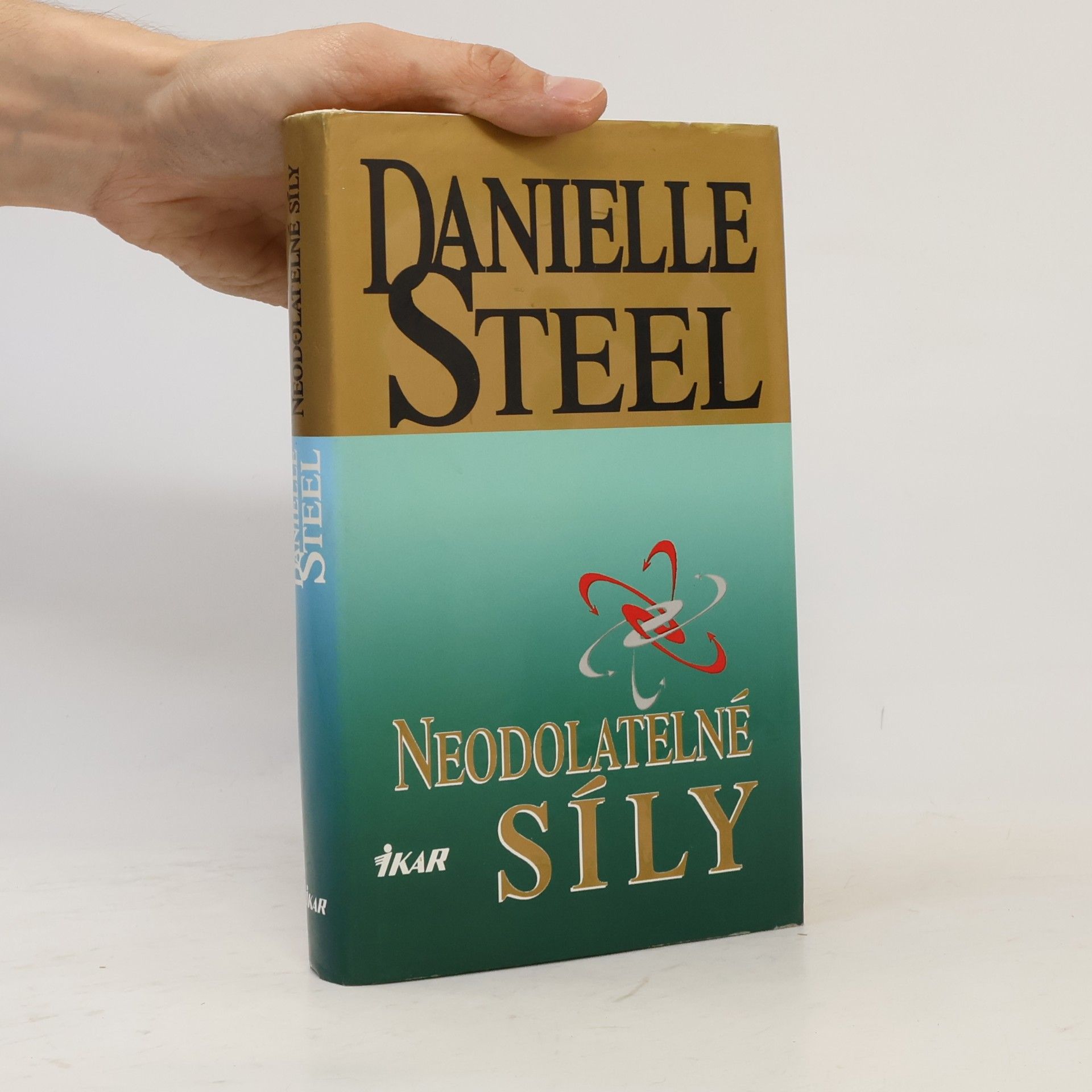Danielle Steel Neodolatelné síly