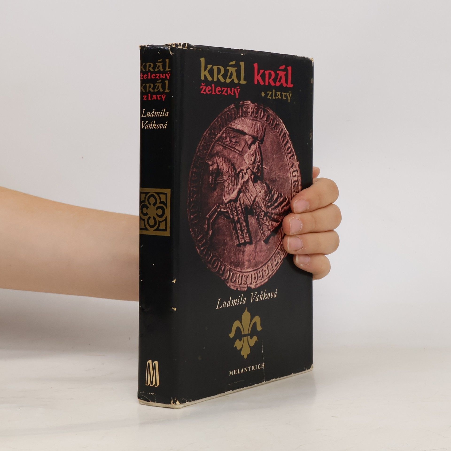 Ludmila Vaňková Král železný, král zlatý