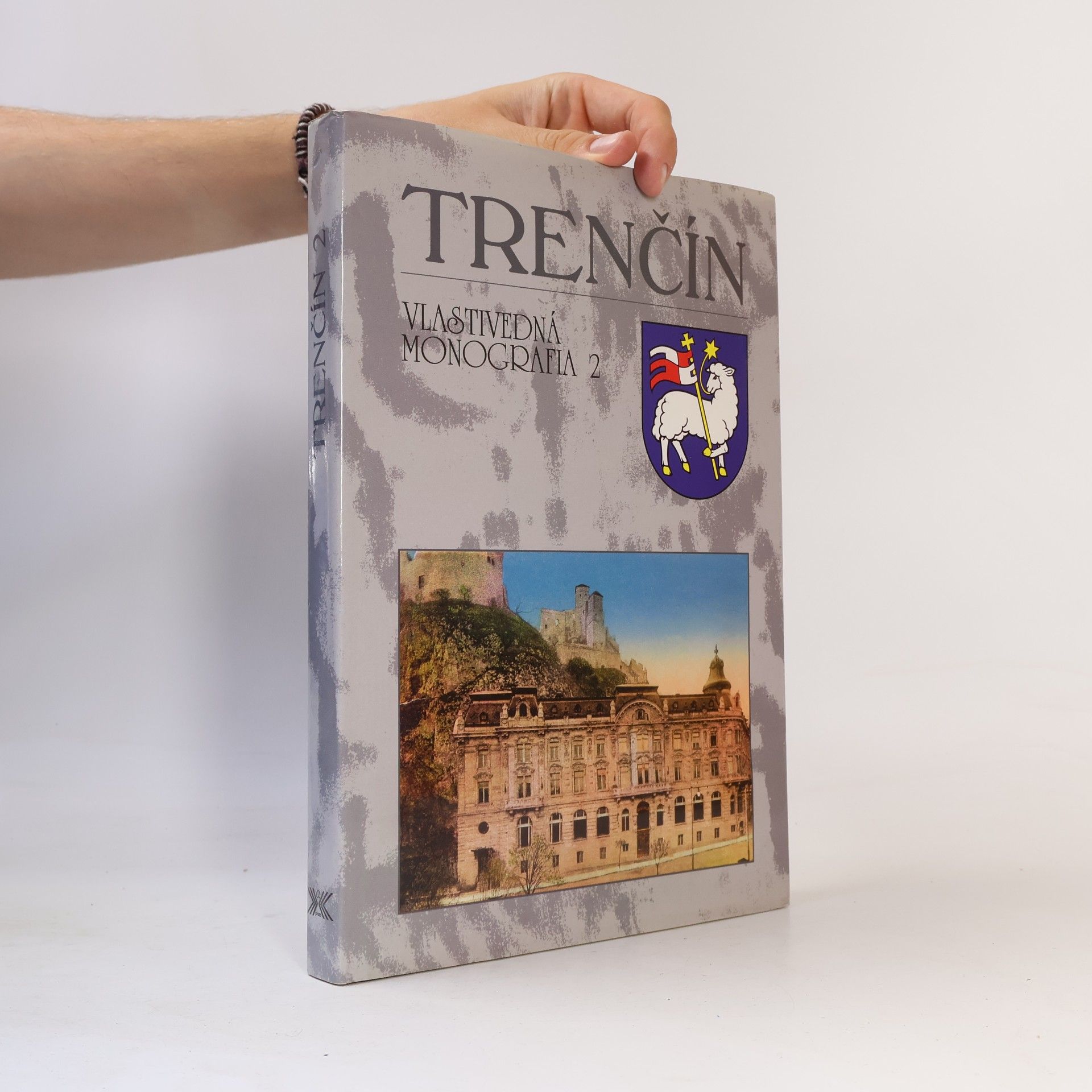 Milan Šišmiš Trenčín : vlastivedná monografia. 2