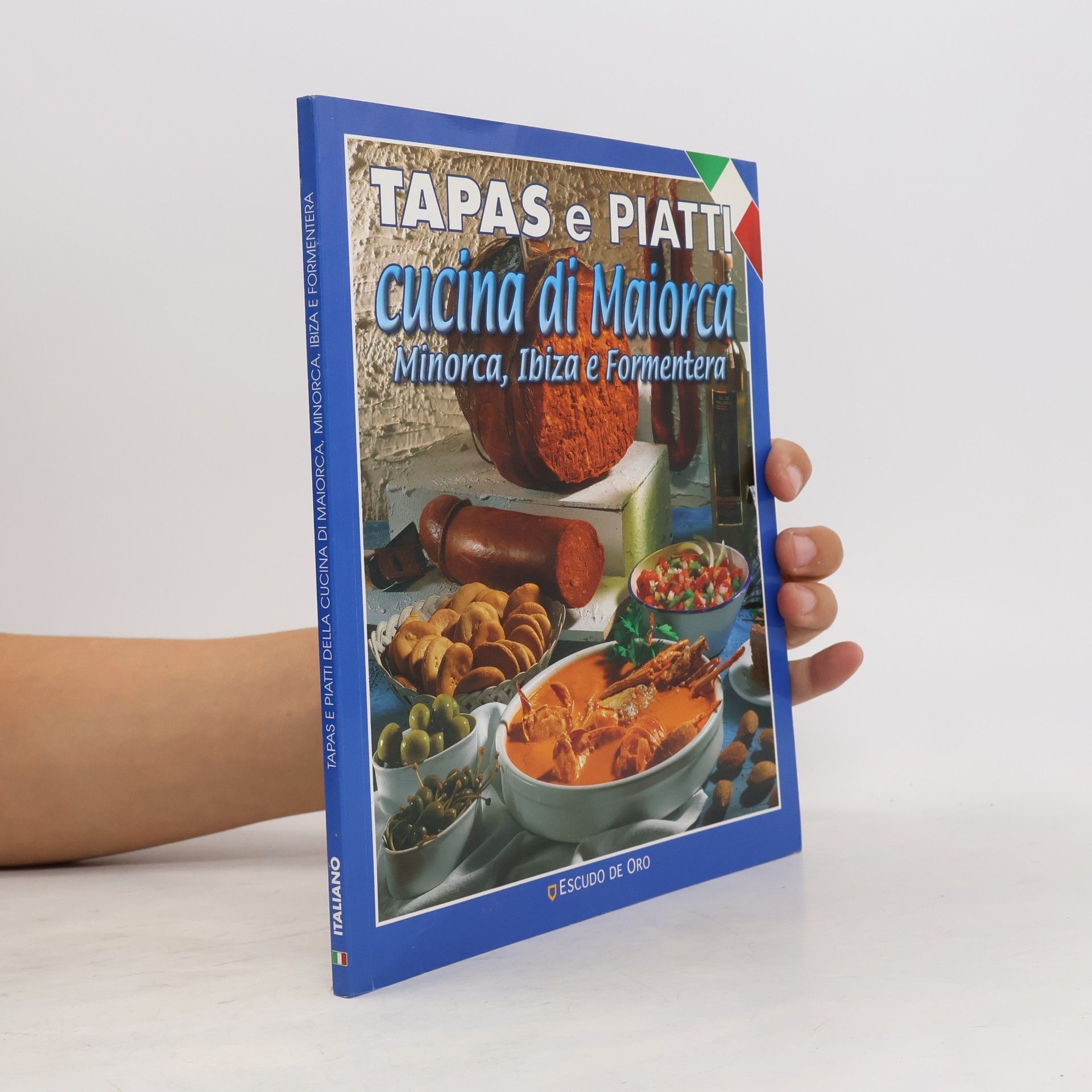 Piatti e "tapas" della cucina di Maiorca, Minorca, Ibiza e Formentera