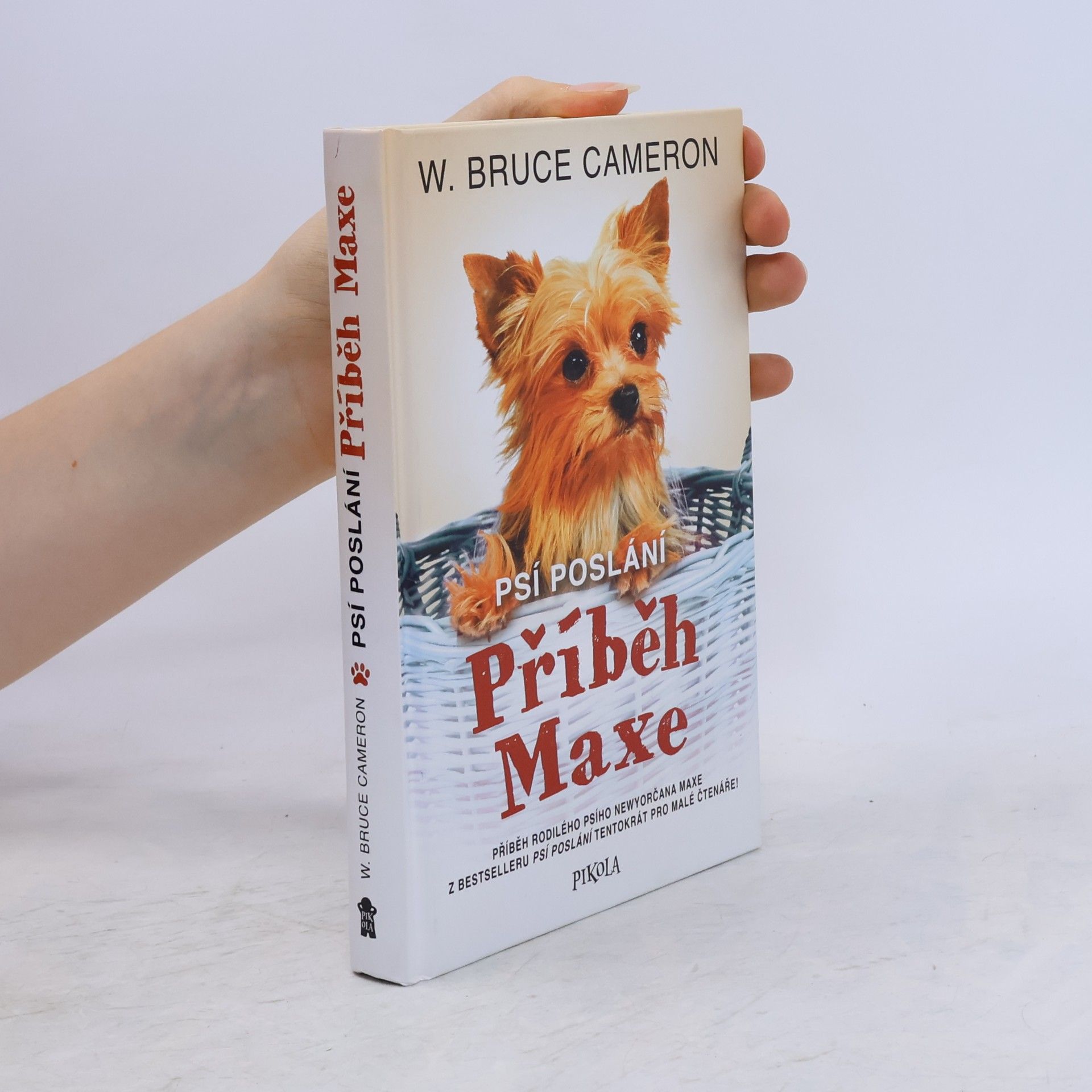 W. Bruce Cameron Psí poslání. Příběh Maxe