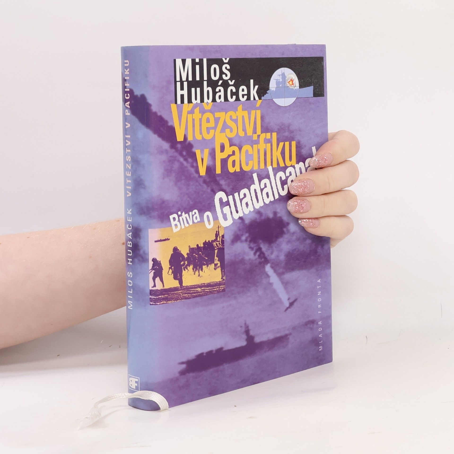 Miloš Hubáček Vítězství v Pacifiku. Bitva o Guadalcanal
