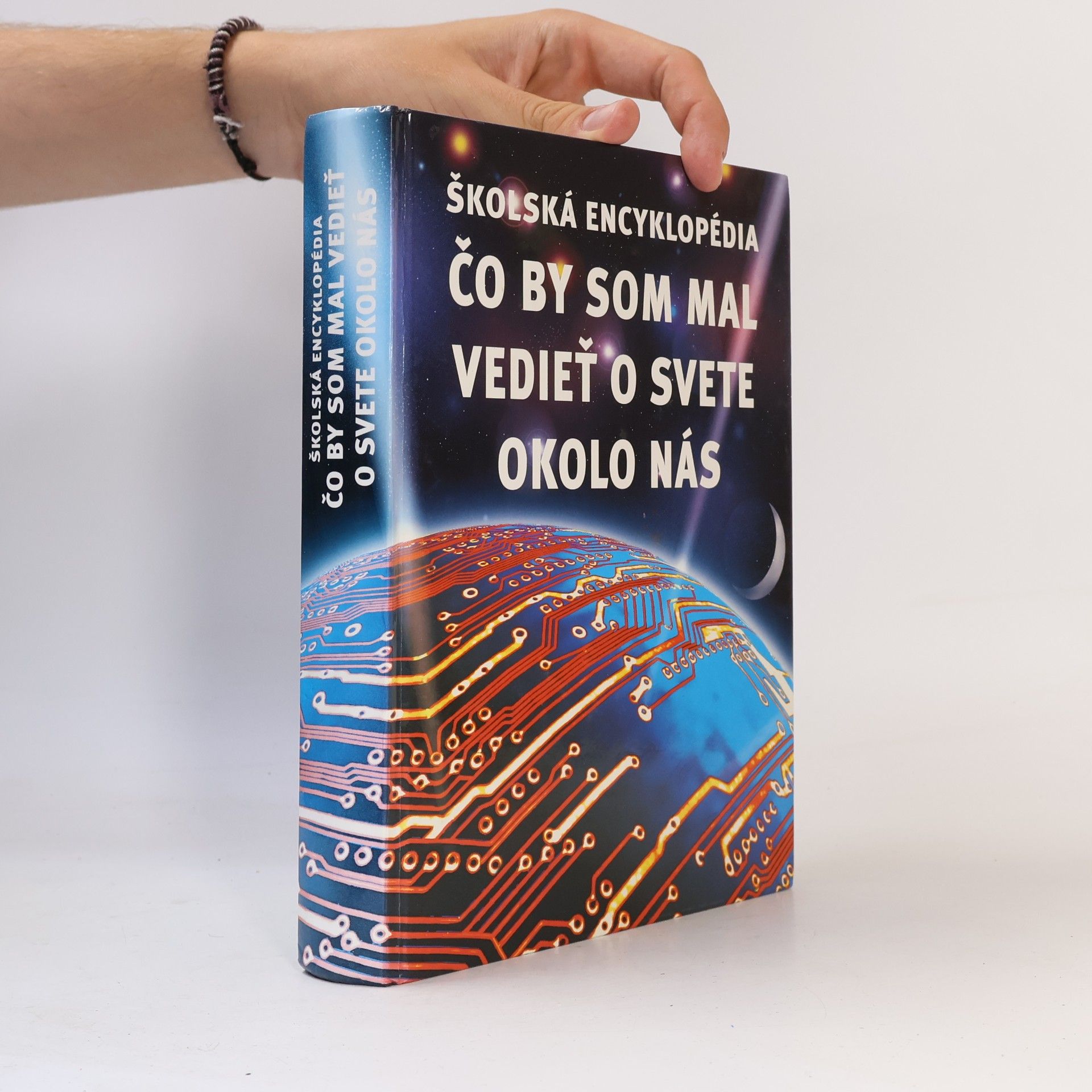 Kirsteen Rogers Školská encyklopédia - Čo by som mal vedieť o svete okolo nás