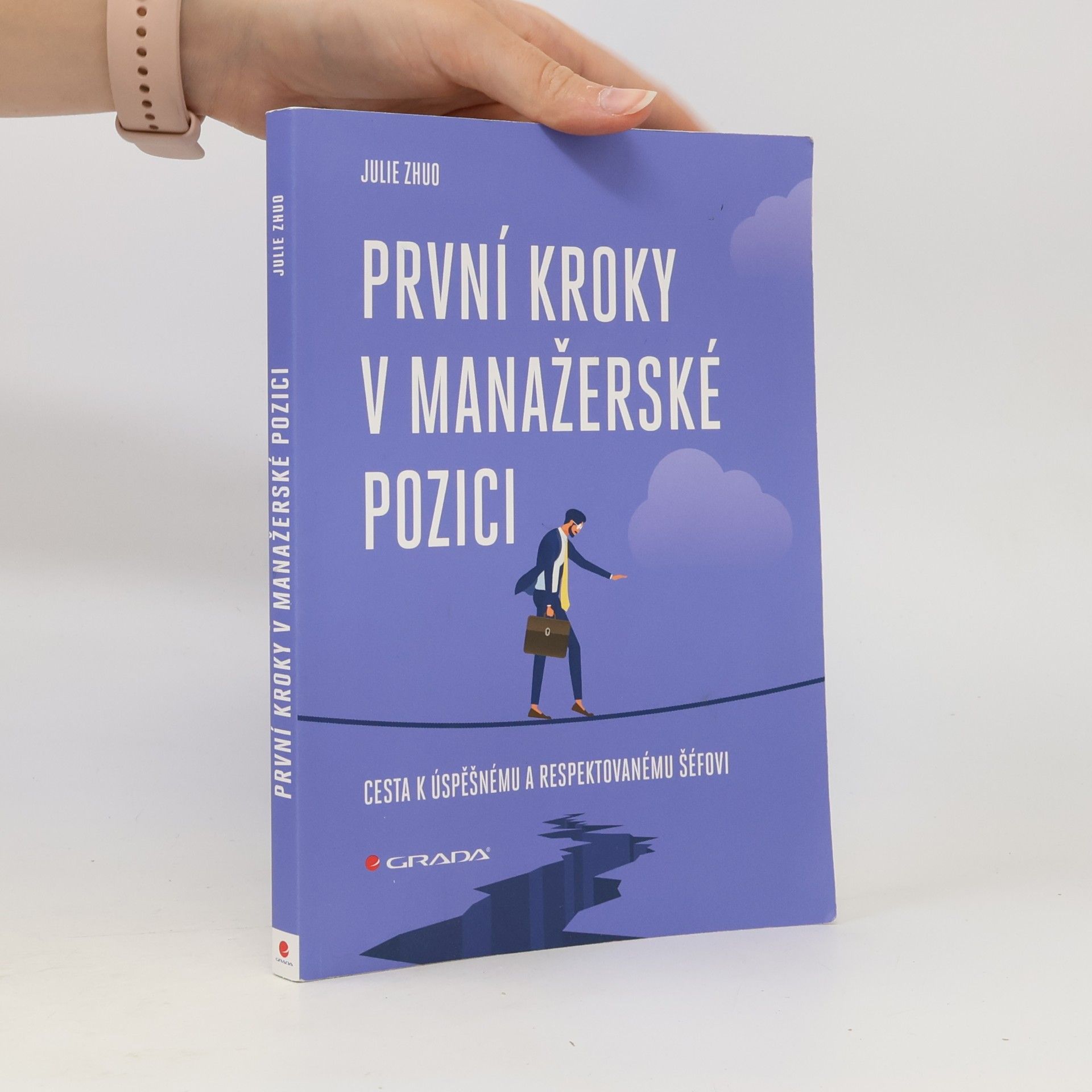 Julie Zhuo První kroky v manažerské pozici