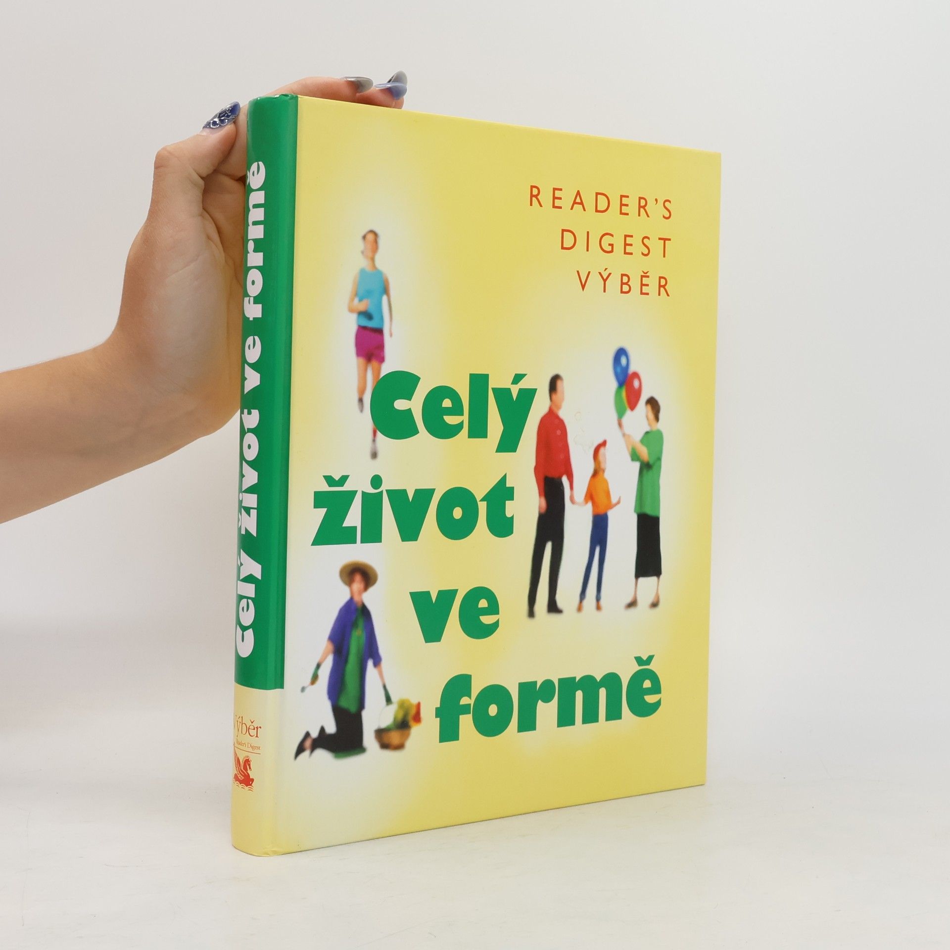Fionna Hunter Celý život ve formě. Jak dobře vypadat a ještě lépe se cítit