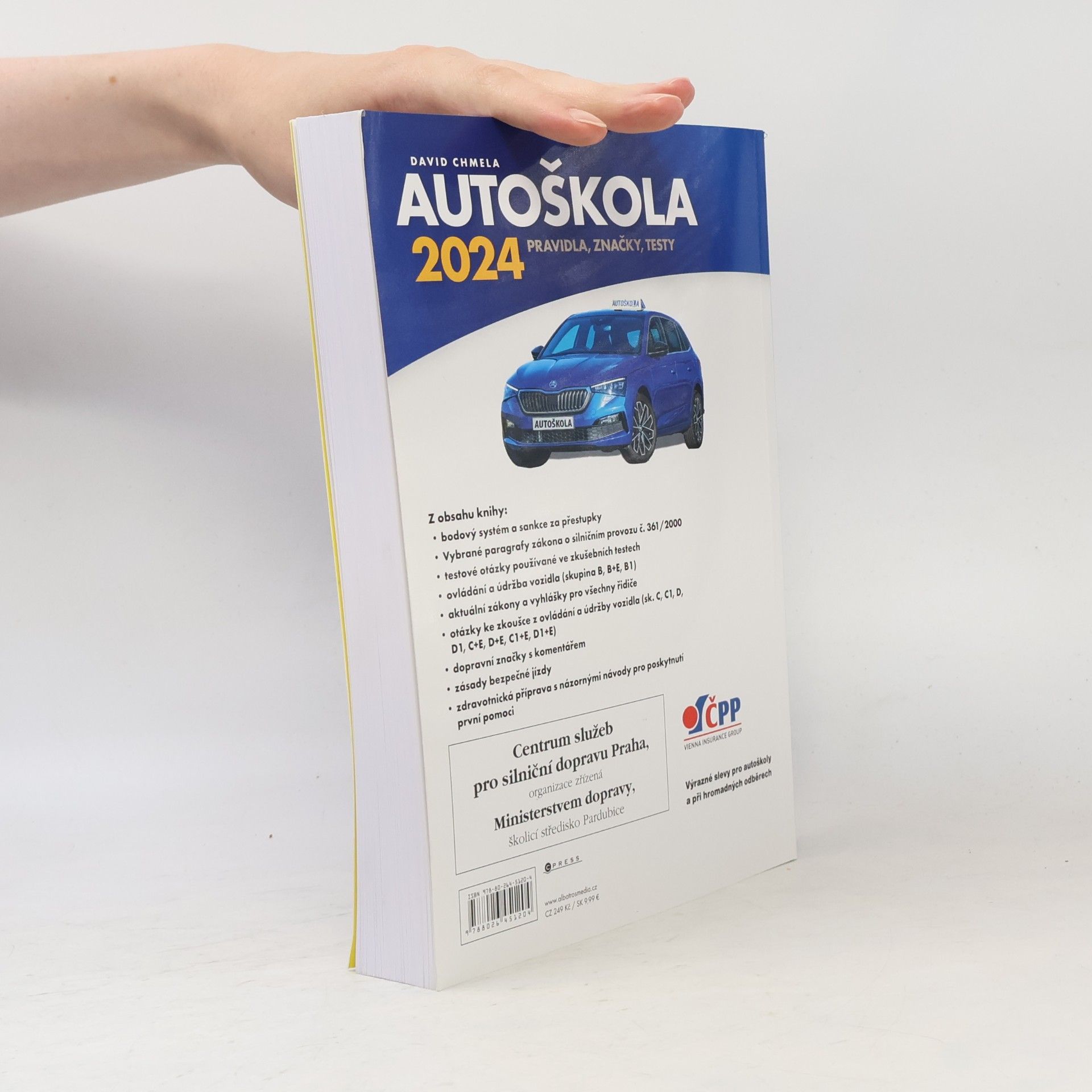 David Chmela Autoškola 2024 : pravidla, značky, testy : aktualizováno k 12.1.2024 v souladu s platnými zákony a vyhláškami