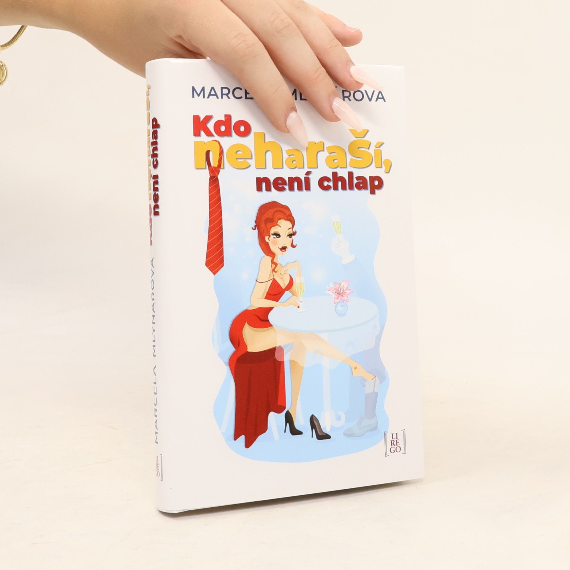 Marcela Mlynářová Kdo neharaší, není chlap