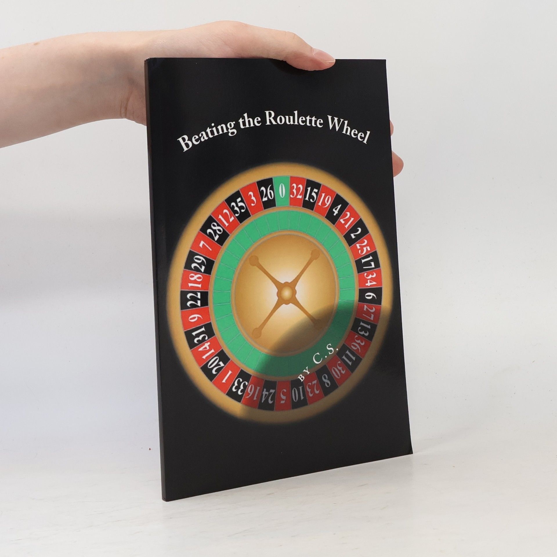 C. S. Beating the Roulette Wheel
