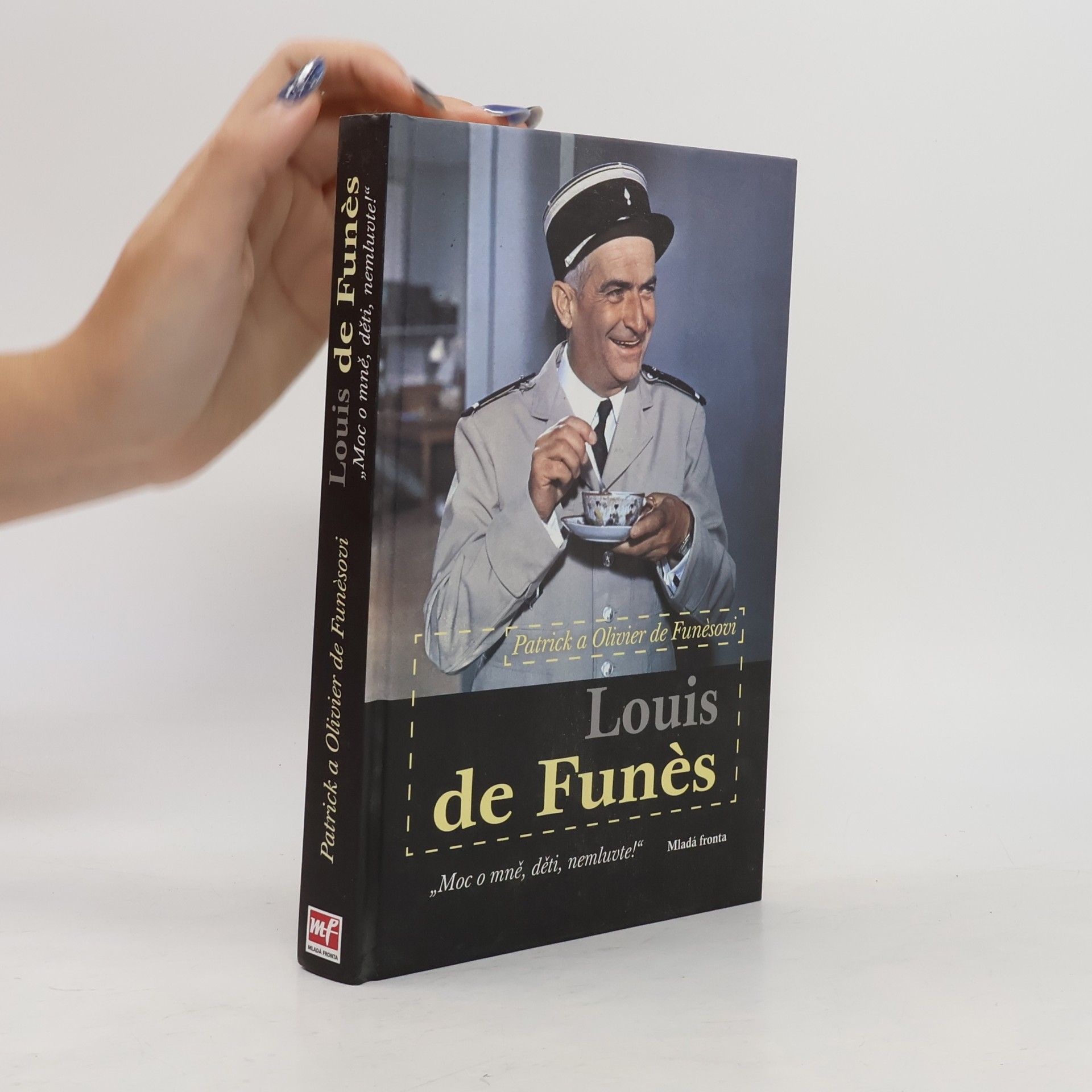 Patrick de Funès Louis de Funès: "Moc o mně, děti, nemluvte!"