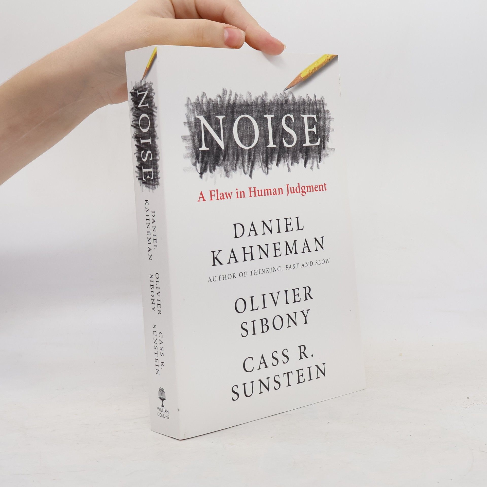 Daniel Kahneman Noise : a flaw in human judgment