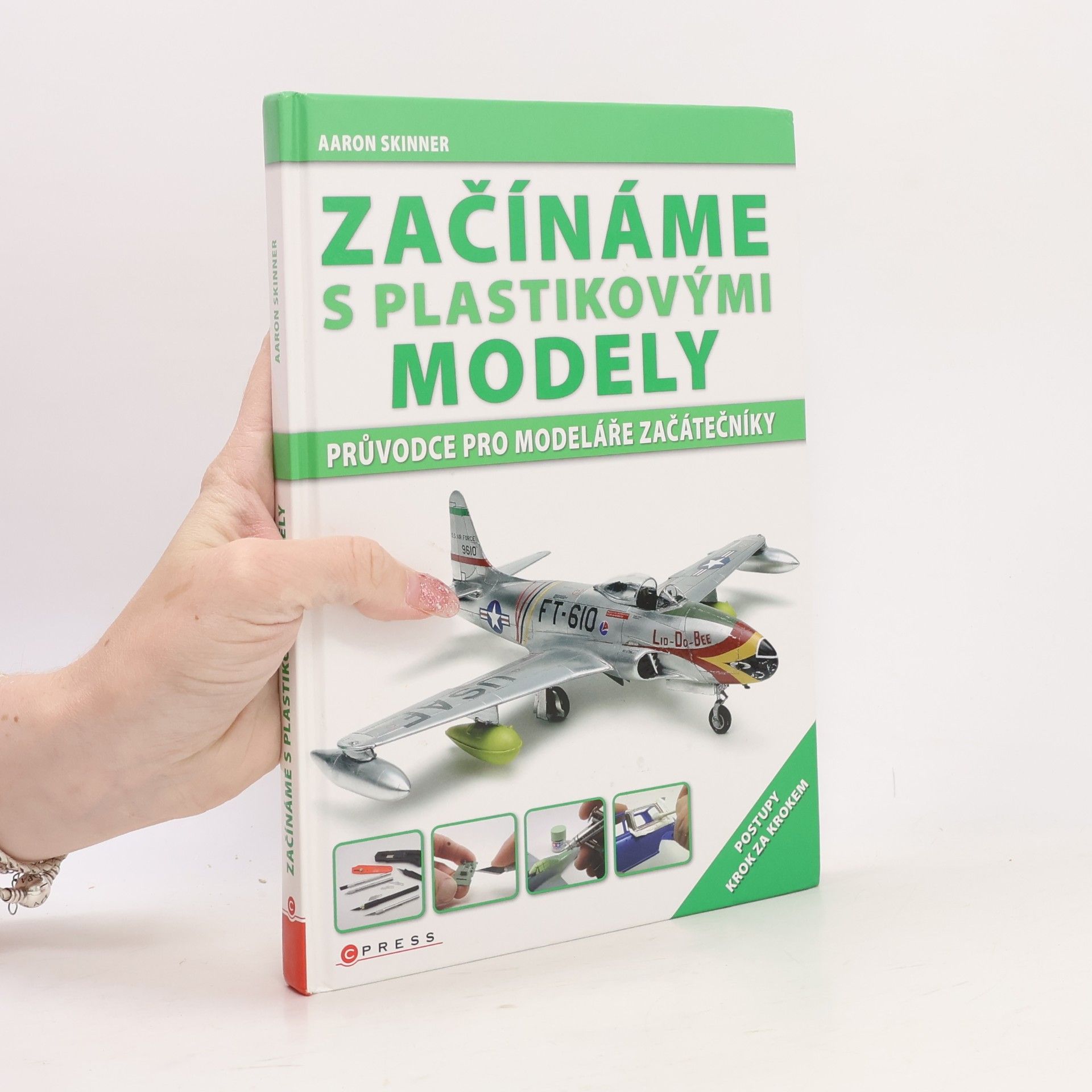 Aaron Skinner Začínáme s plastikovými modely. Průvodce pro modeláře začátečníky