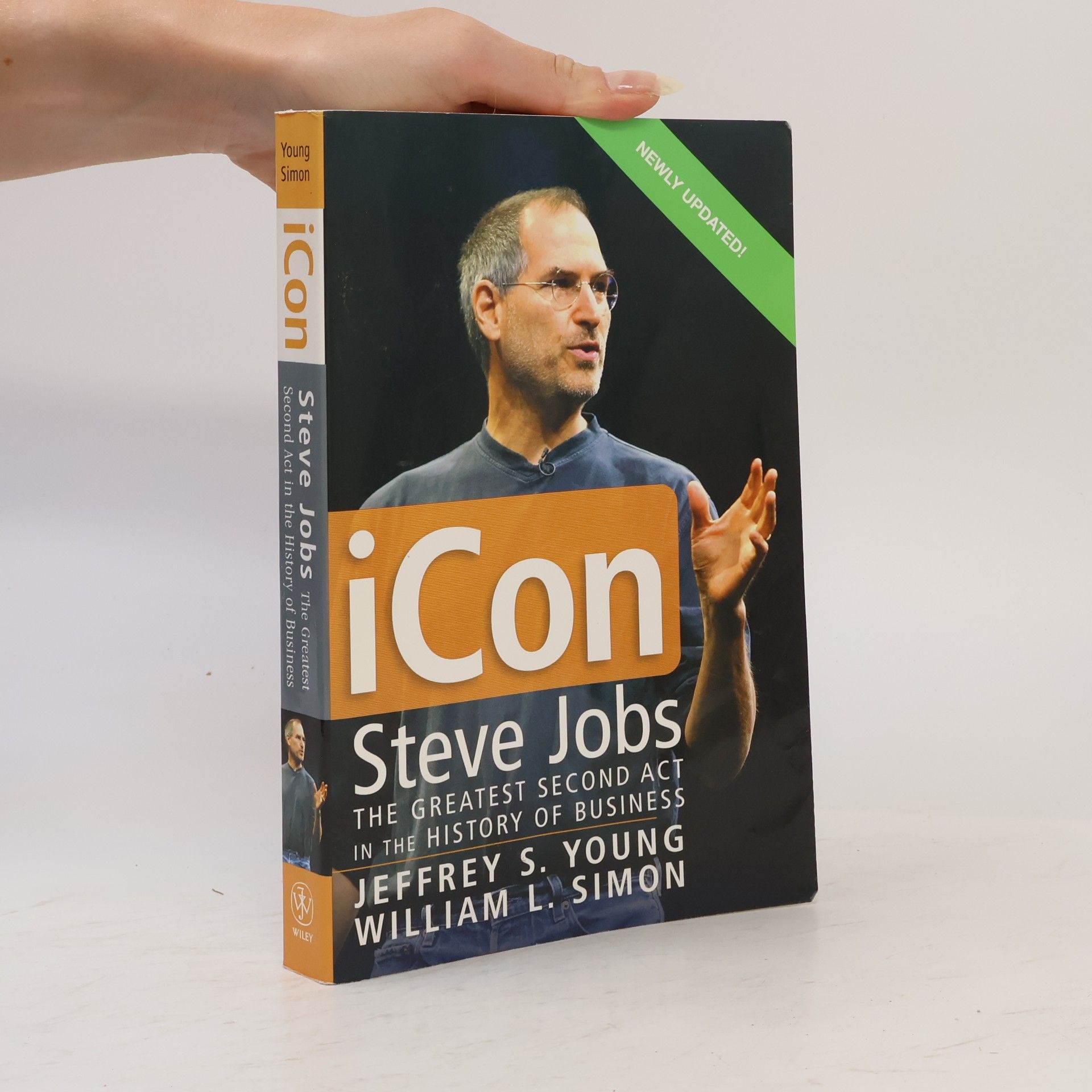 Jeffrey E. Young iCon : Steve Jobs, the greatest second act in the history of business