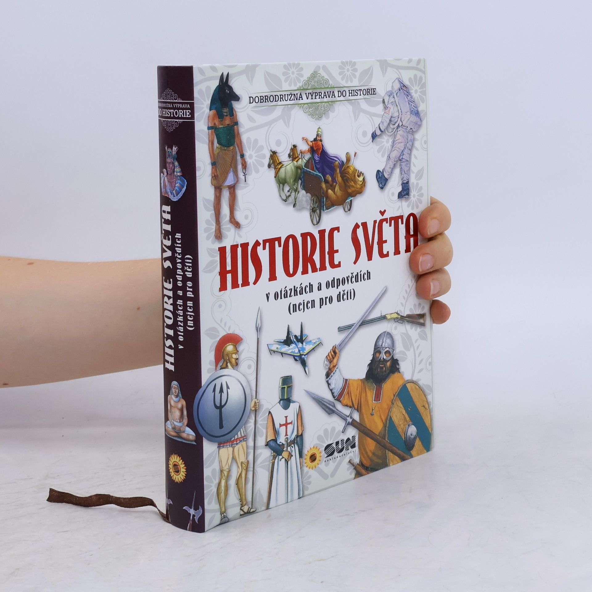 Autorenkollektiv Historie světa v otázkách a odpovědích (nejen pro děti)
