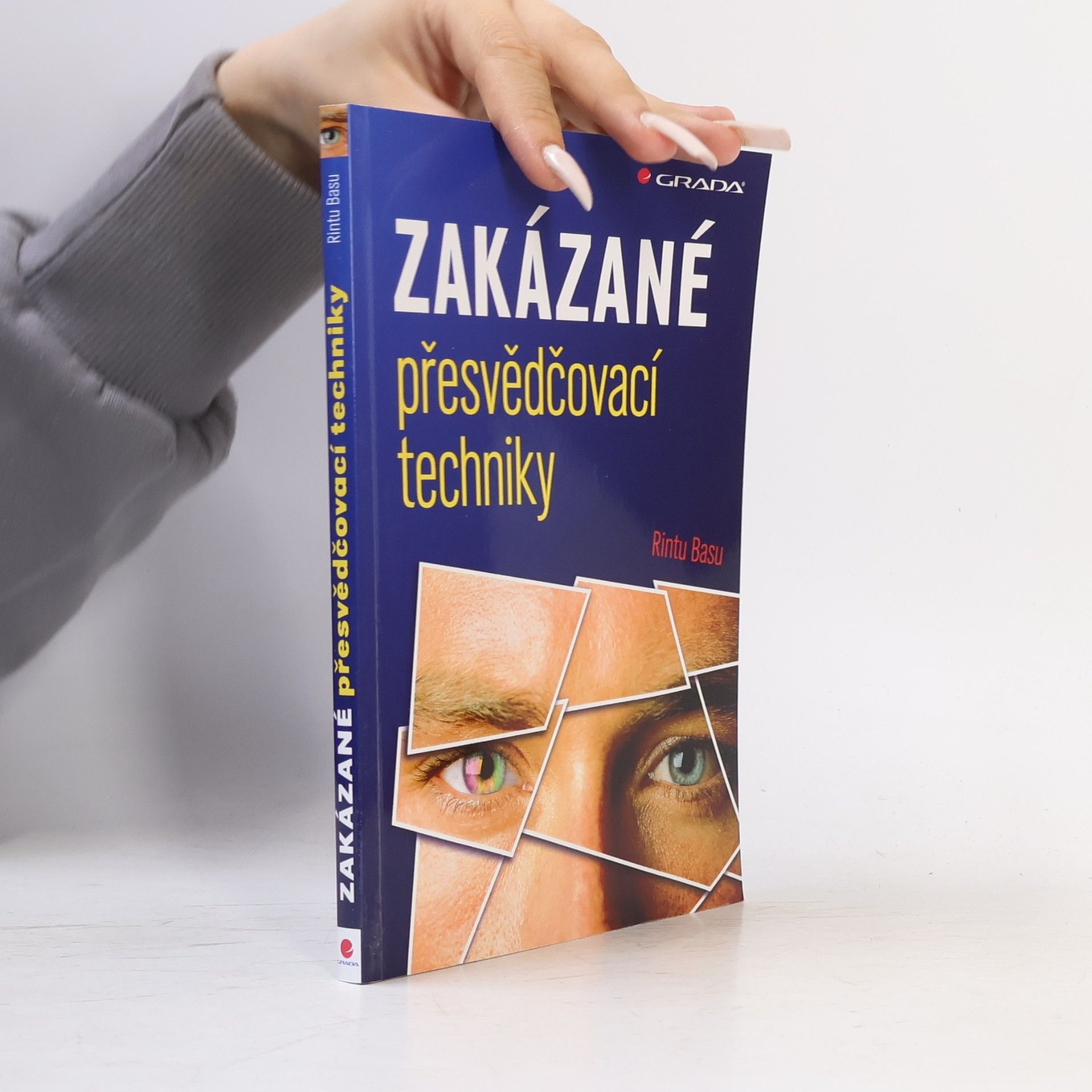 Rintu Basu Zakázané přesvědčovací techniky