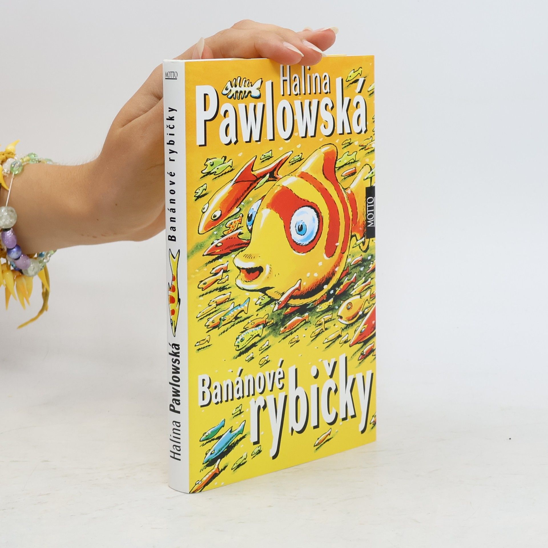 Halina Pawlowská Banánové rybičky