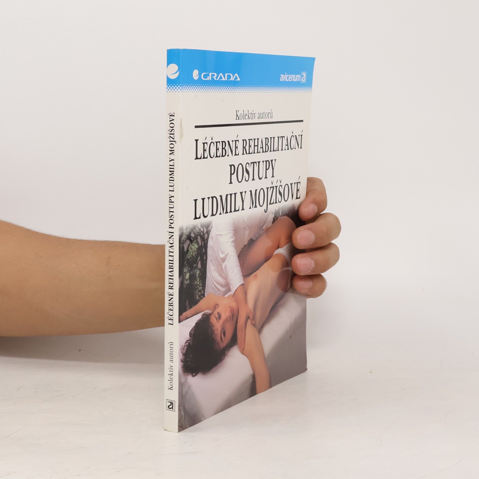 Autores varios Léčebné rehabilitační postupy Ludmily Mojžíšové