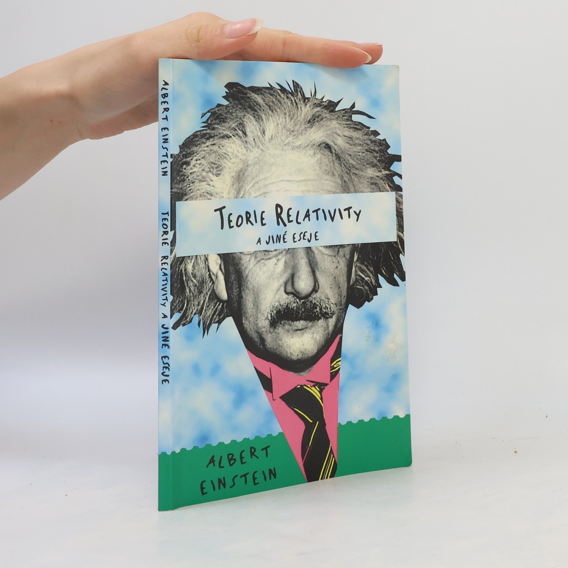 Albert Einstein Teorie relativity a jiné eseje