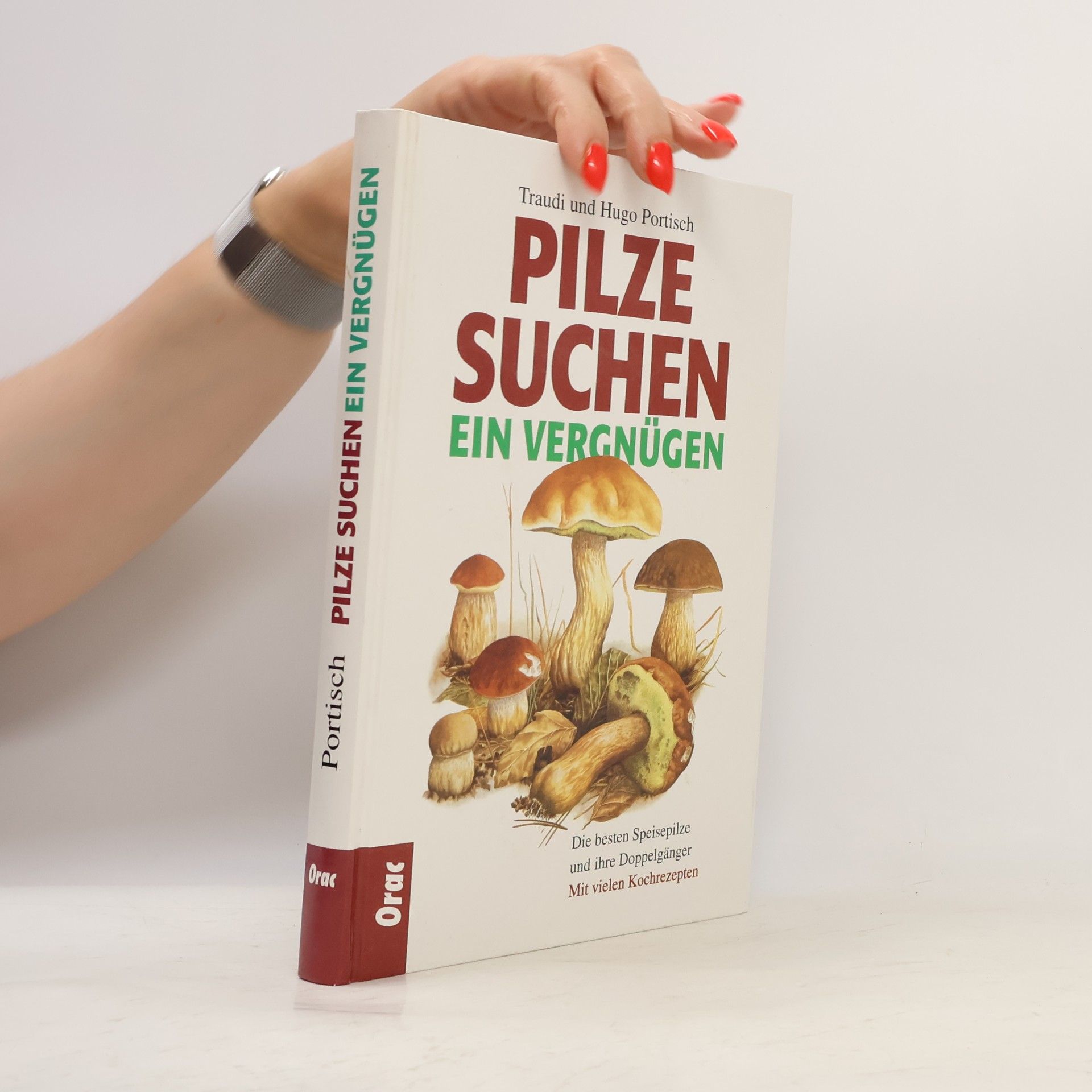 Hugo Portisch Pilzesuchen - ein Vergnügen