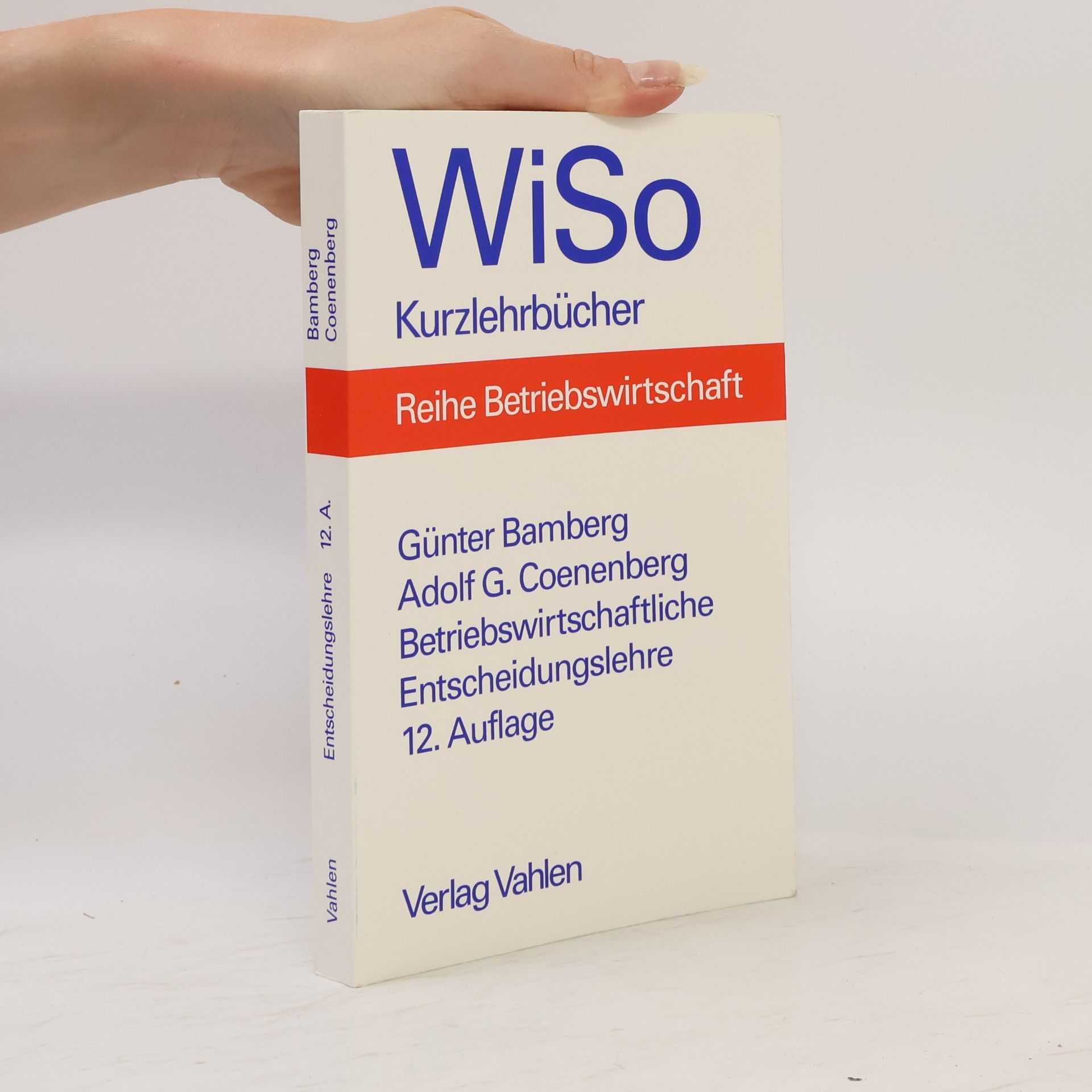 Günter Bamberg Betriebswirtschaftliche Entscheidungslehre