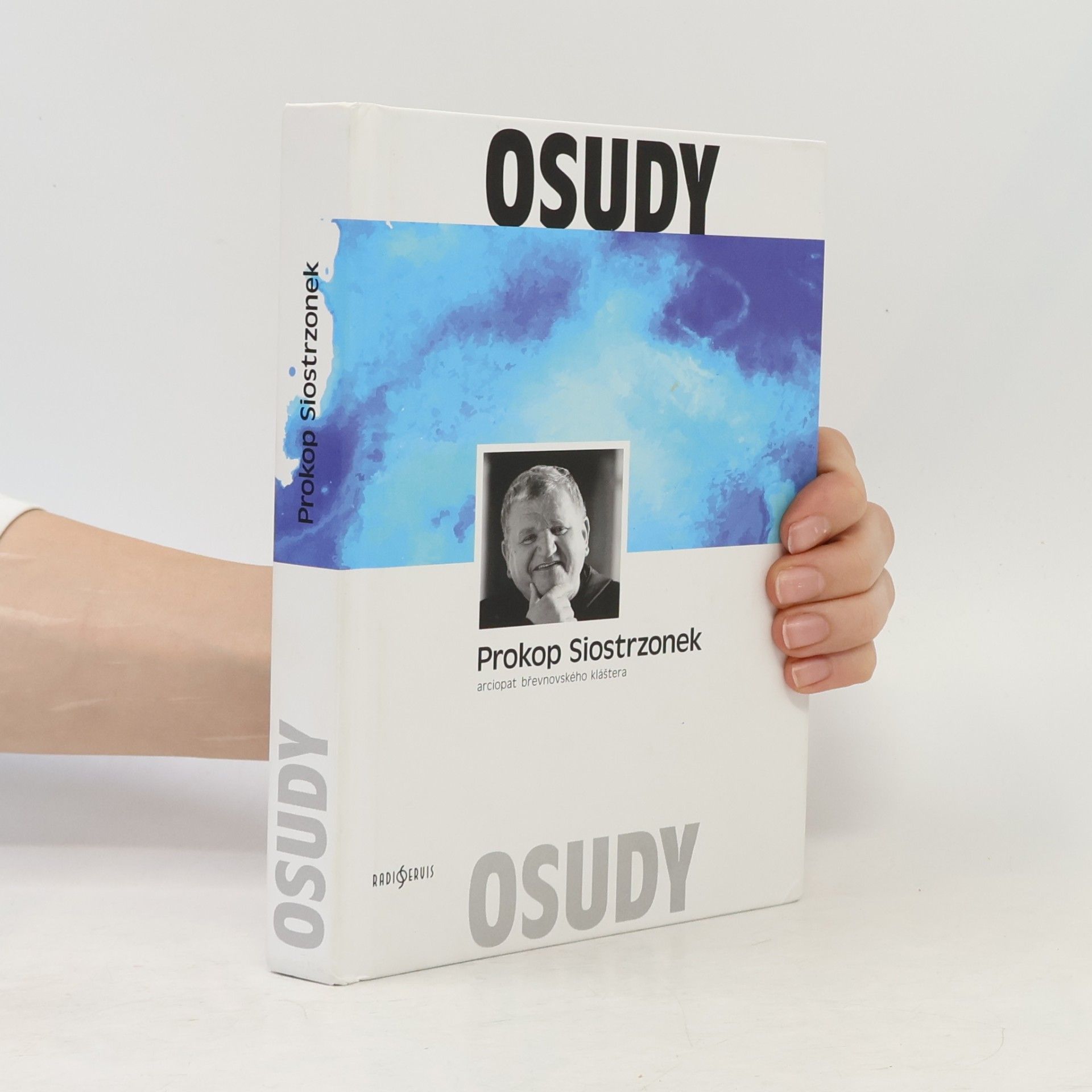 Prokop Siostrzonek Osudy. Prokop Siostrzonek. Arciopat břevnovského kláštera