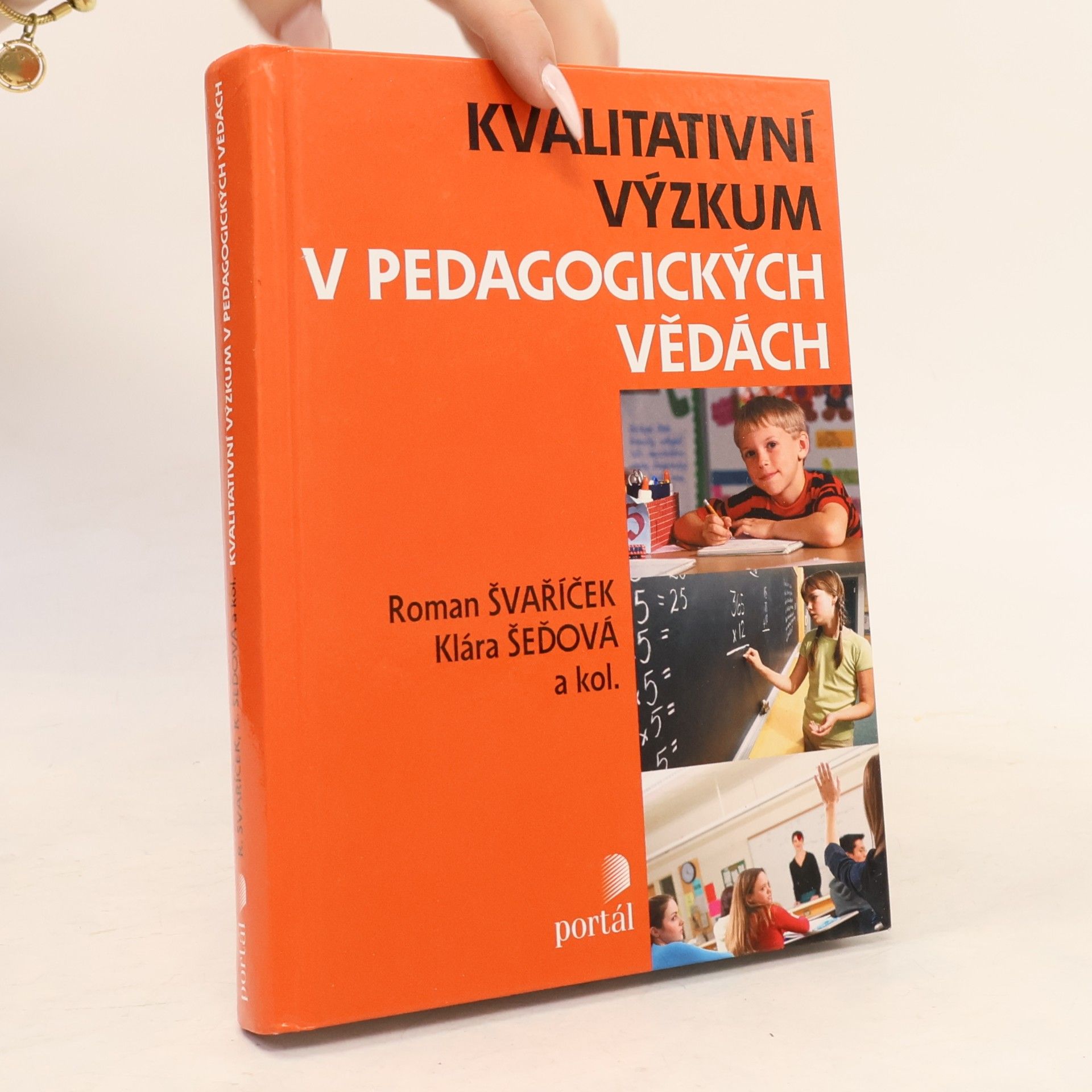 Roman Švaříček Kvalitativní výzkum v pedagogických vědách