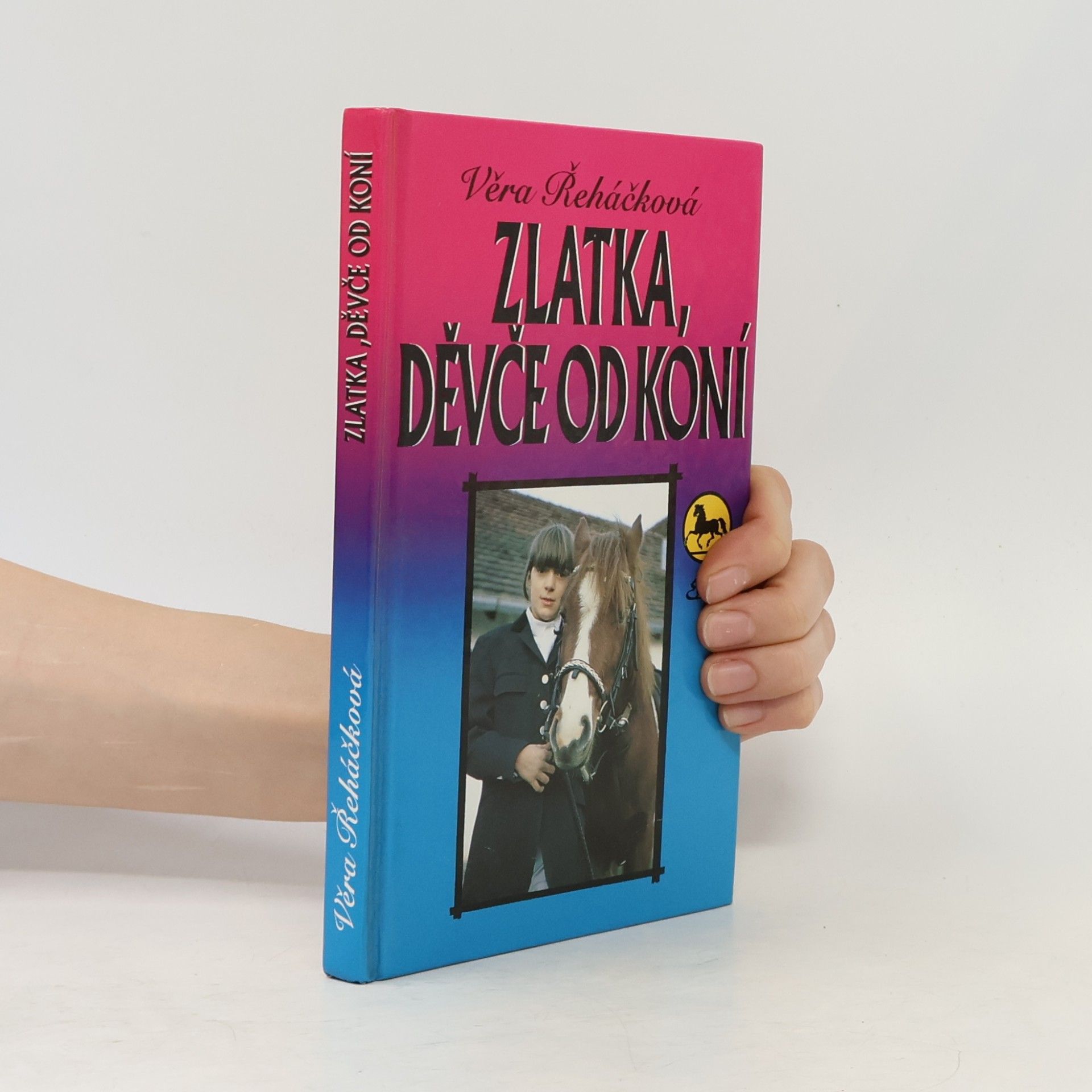 Věra Řeháčková Zlatka, děvče od koní