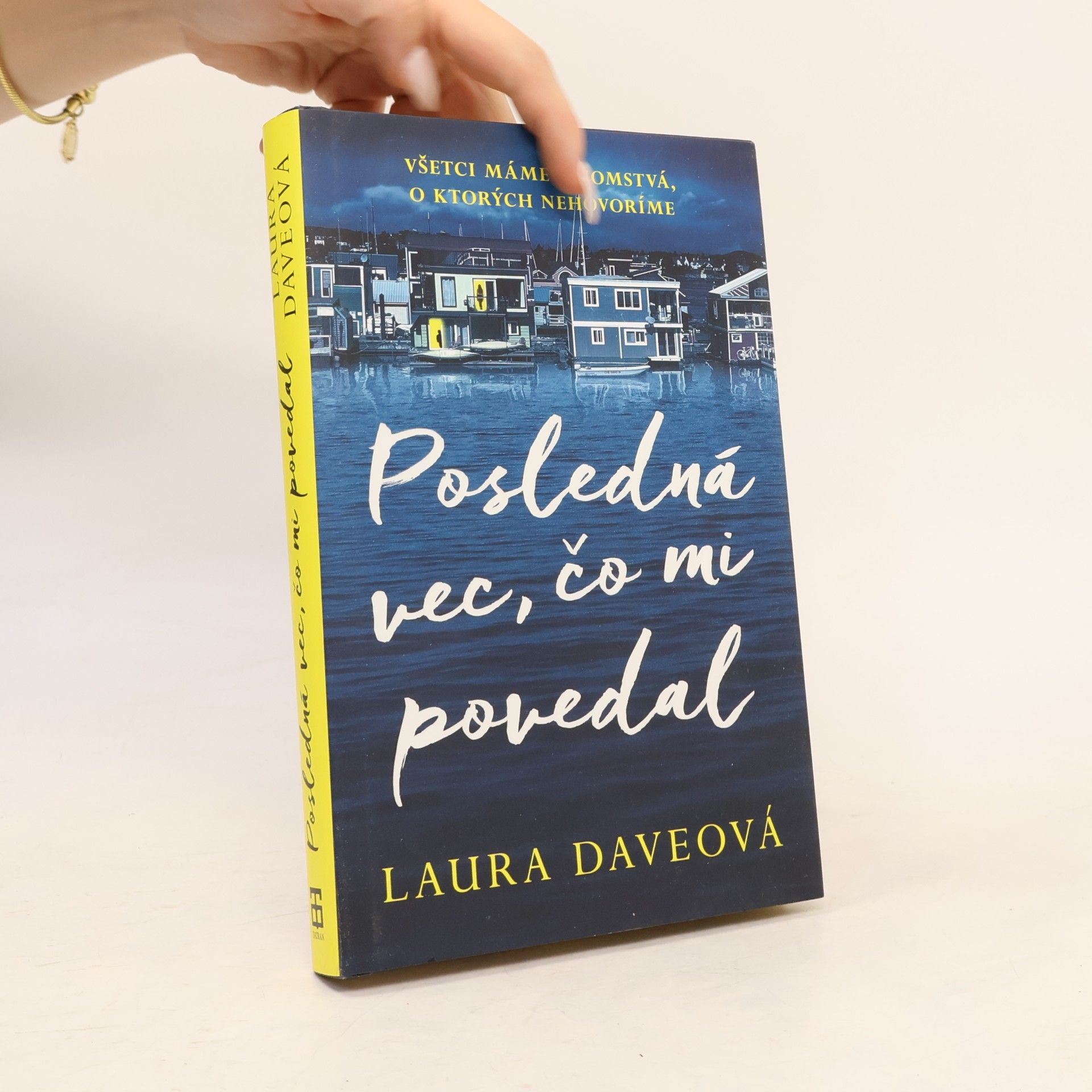 Laura Dave Posledná vec, čo mi povedal