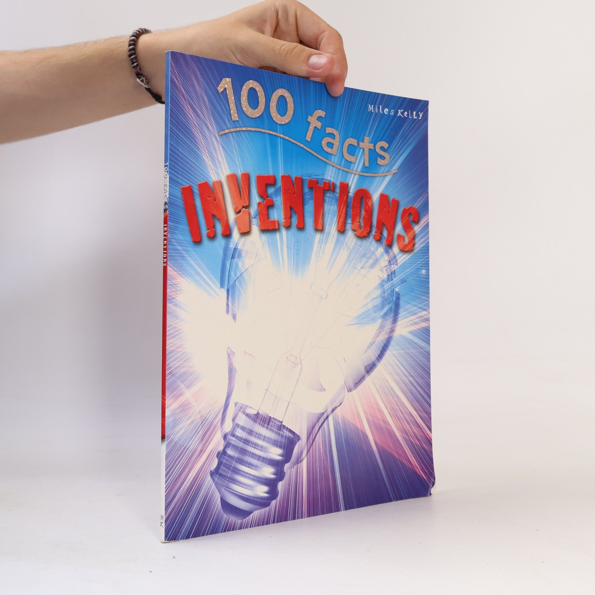 Miles Kelly 100 Facts: Inventions