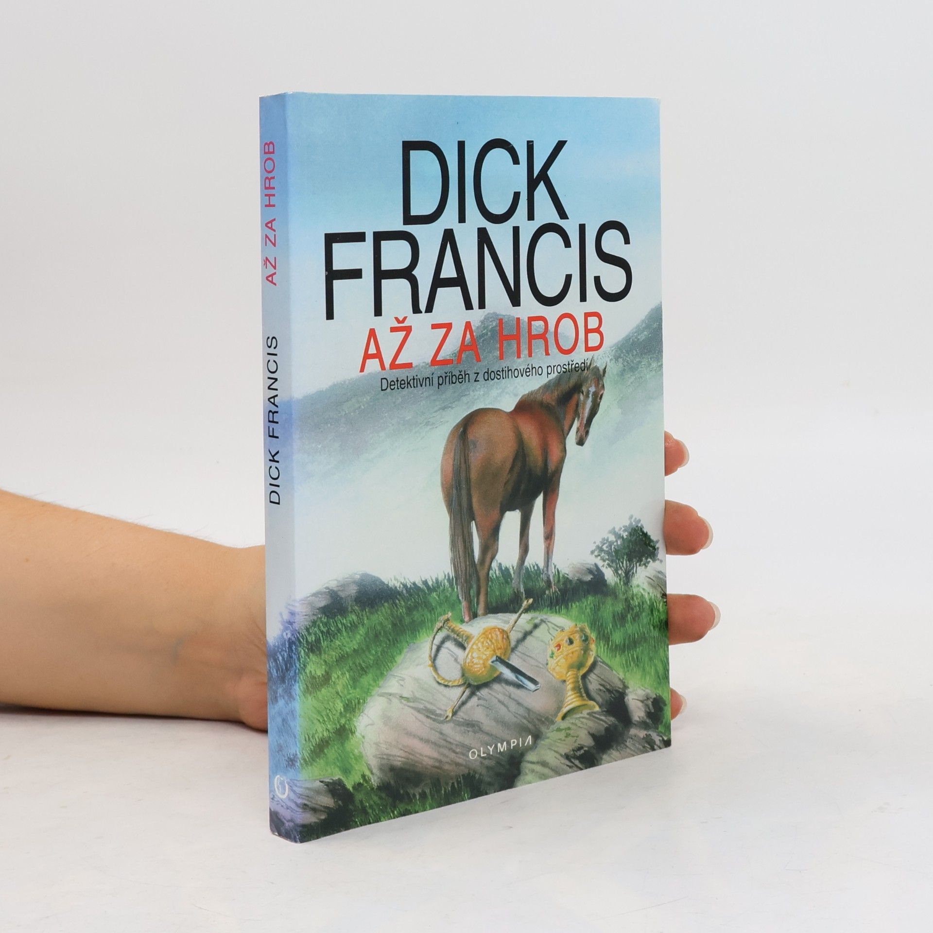 Dick Francis Až za hrob