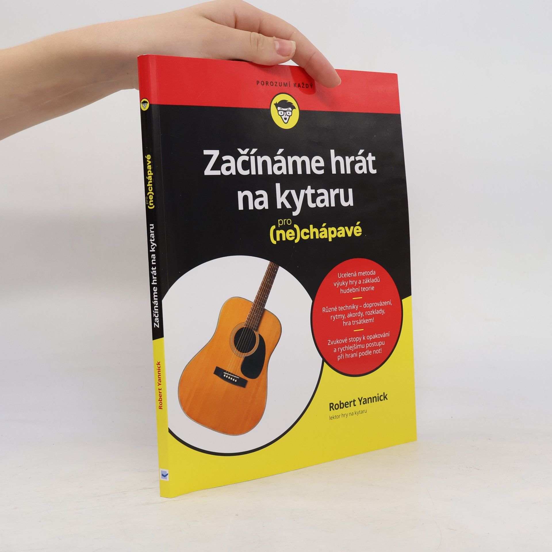 Robert Yannick Začínáme hrát na kytaru pro (ne)chápavé