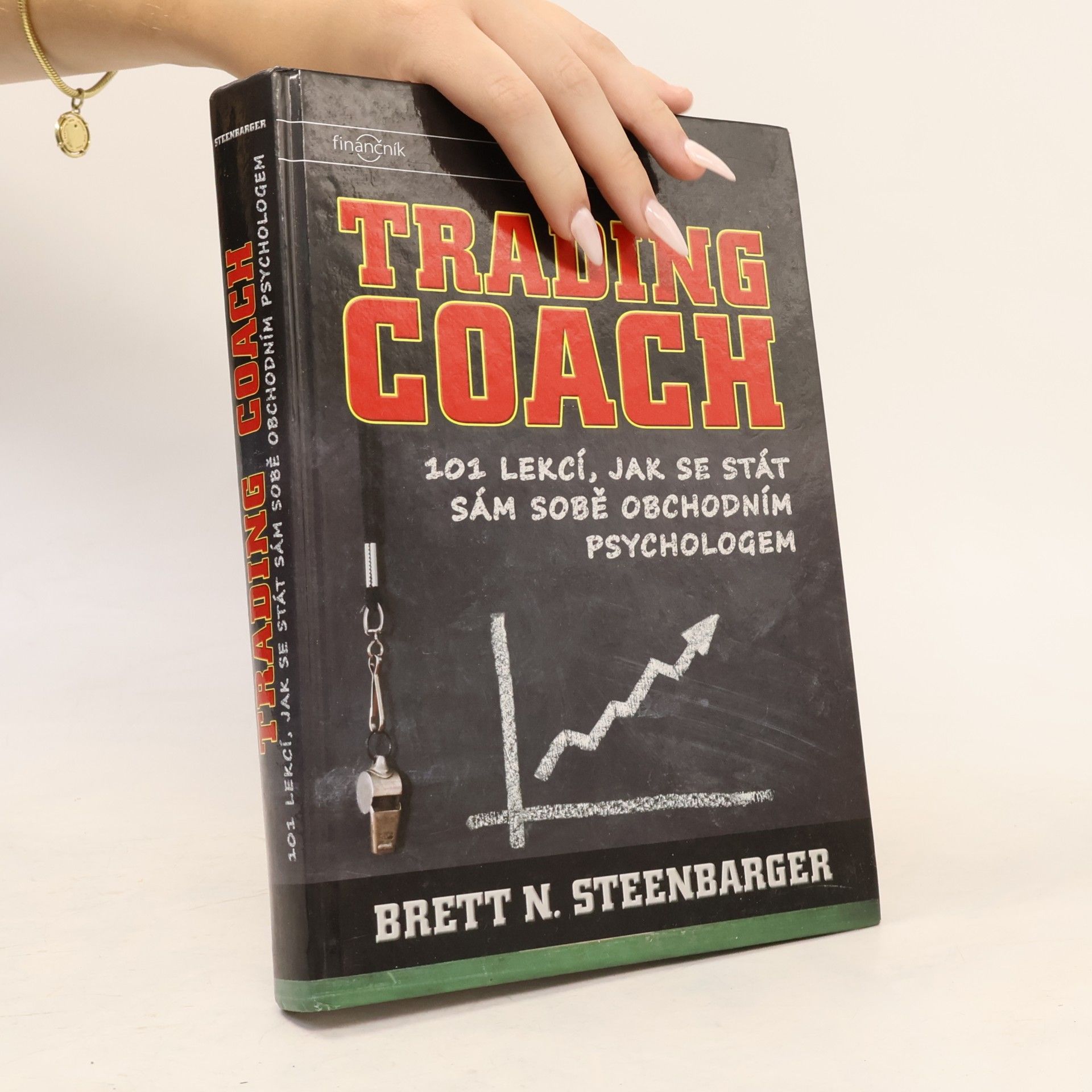 Brett Steenbarger Trading coach : 101 lekcí, jak se stát sám sobě obchodním psychologem