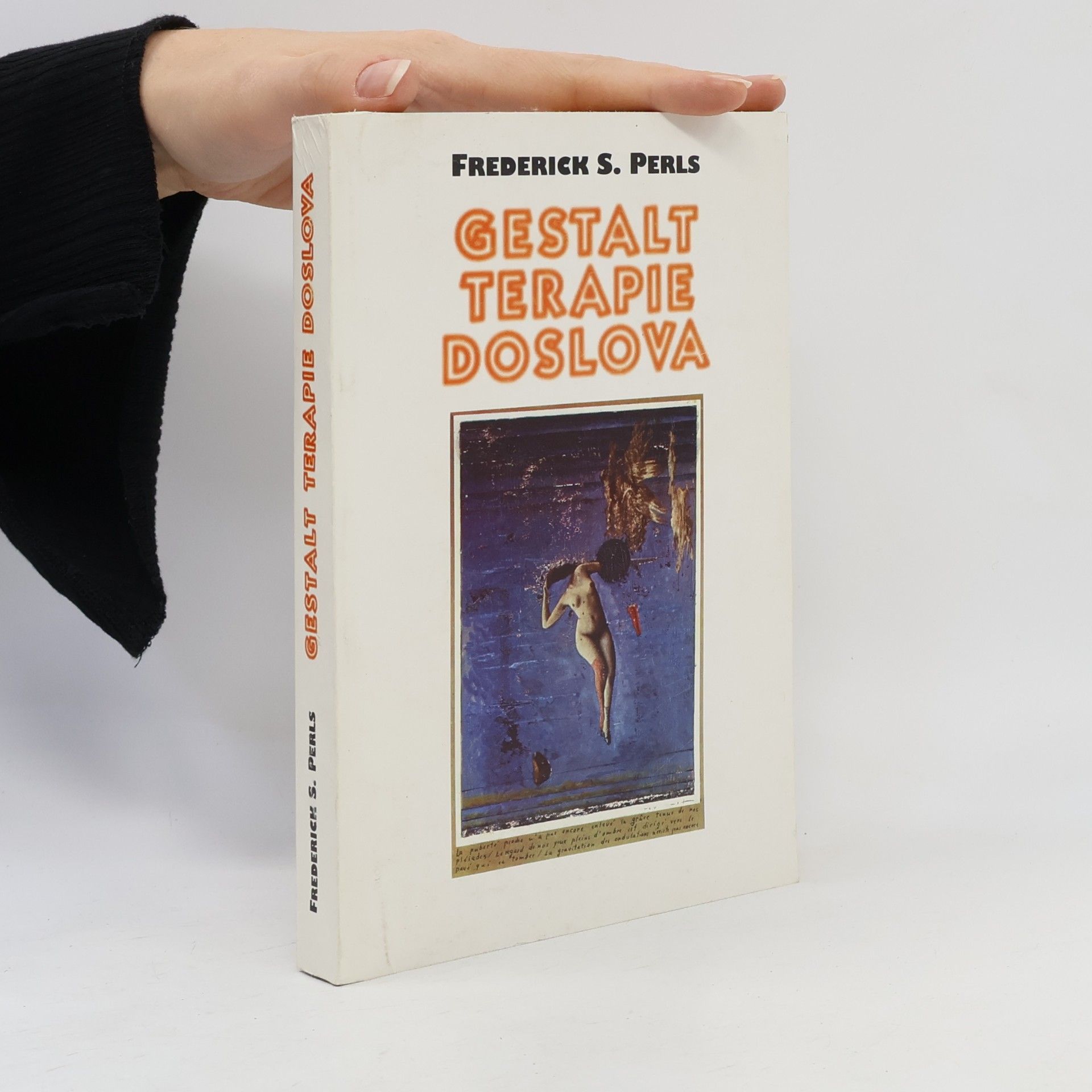Frederick Salomon Perls Gestalt terapie doslova