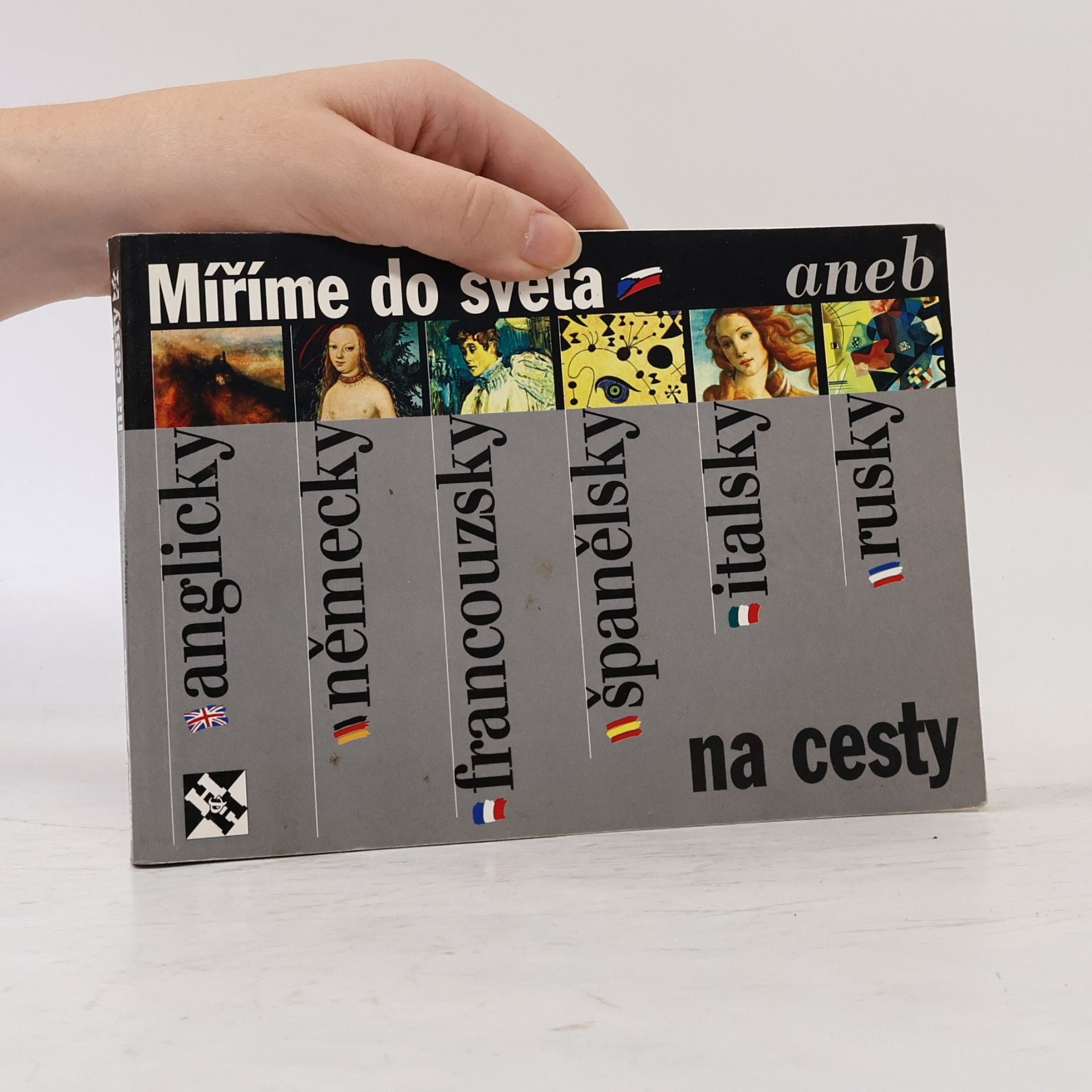 Vlasta Hlavičková Míříme do světa, aneb, Anglicky, německy, francouzsky, španělsky, italsky, rusky - na cesty