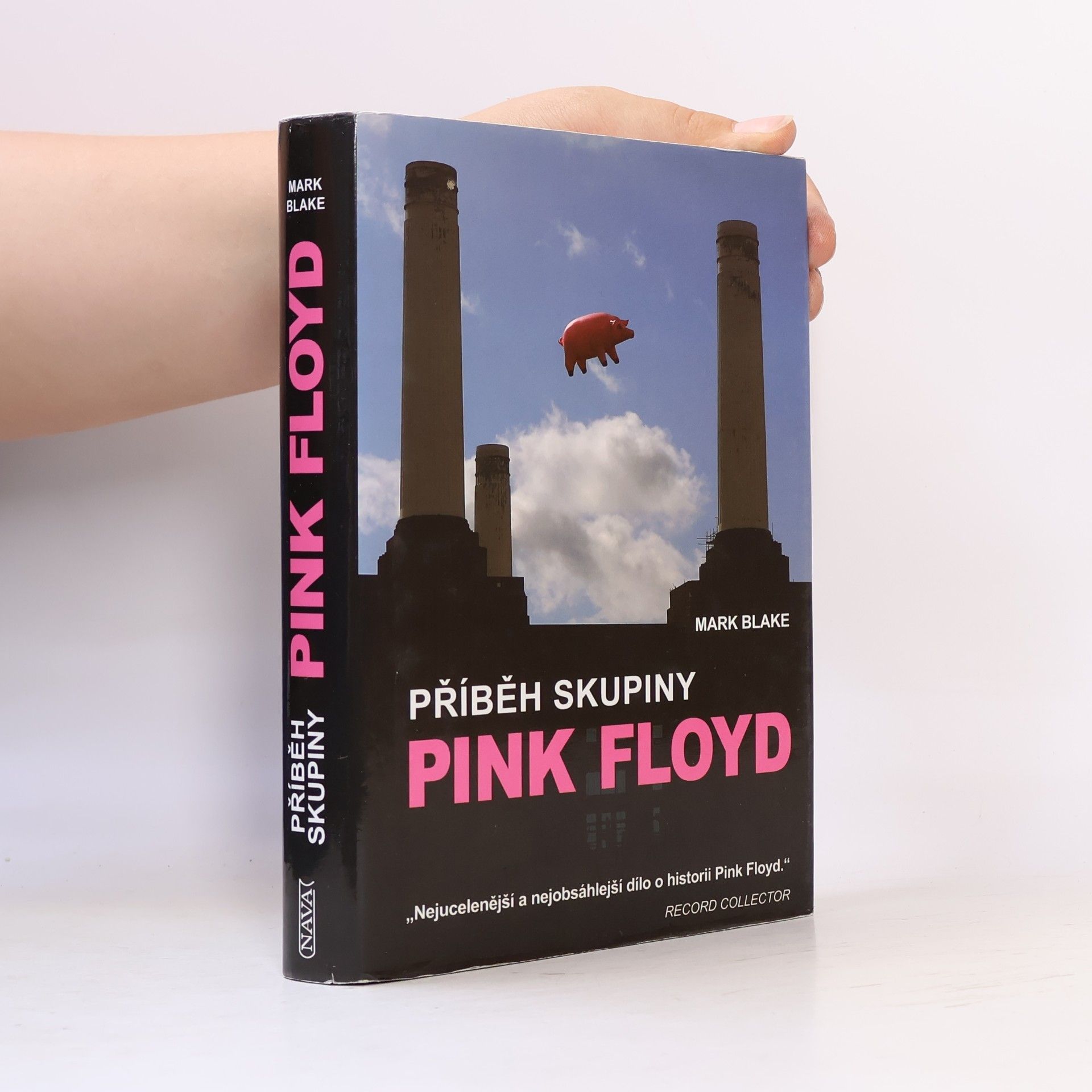 Mark Blake Příběh skupiny Pink Floyd