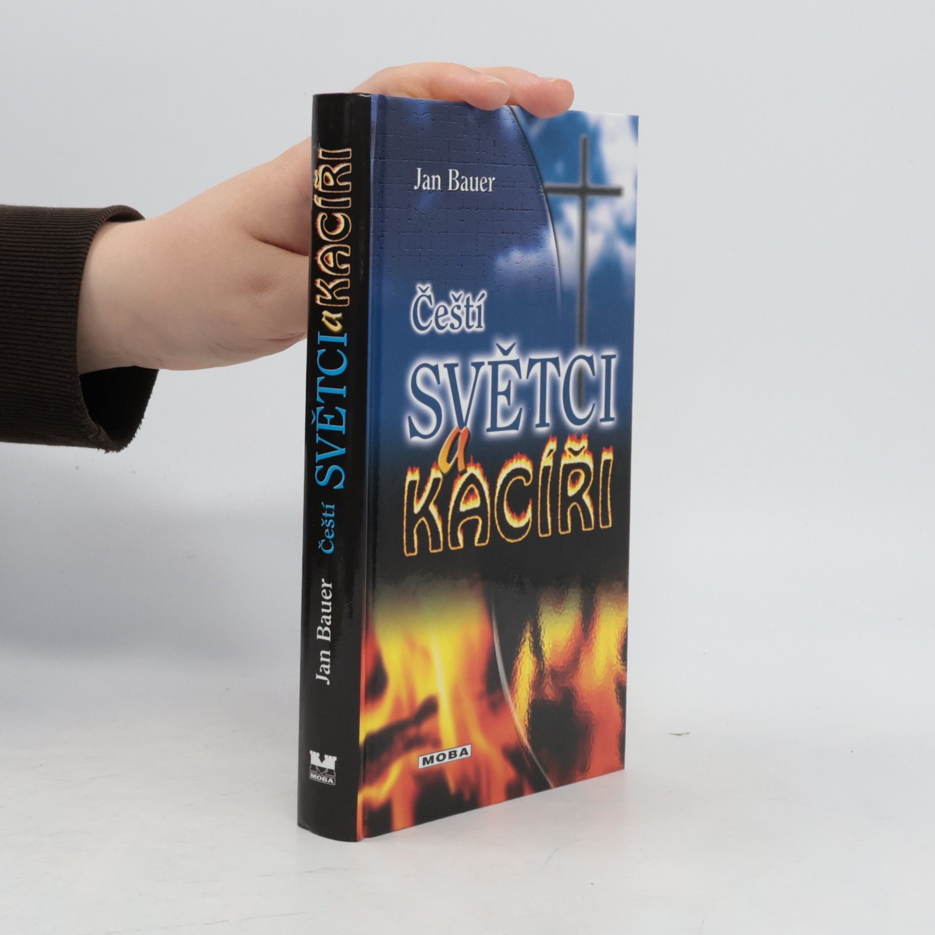 Jan Bauer Čeští světci a kacíři