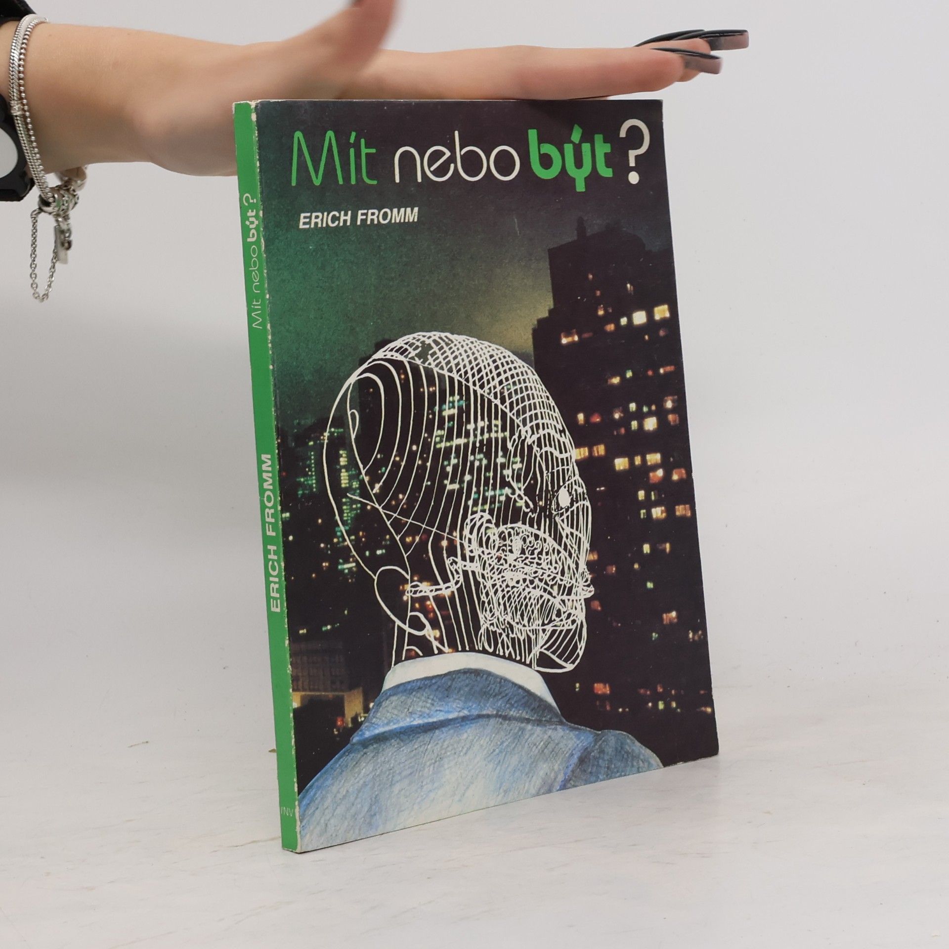 Erich Fromm Mít nebo být?