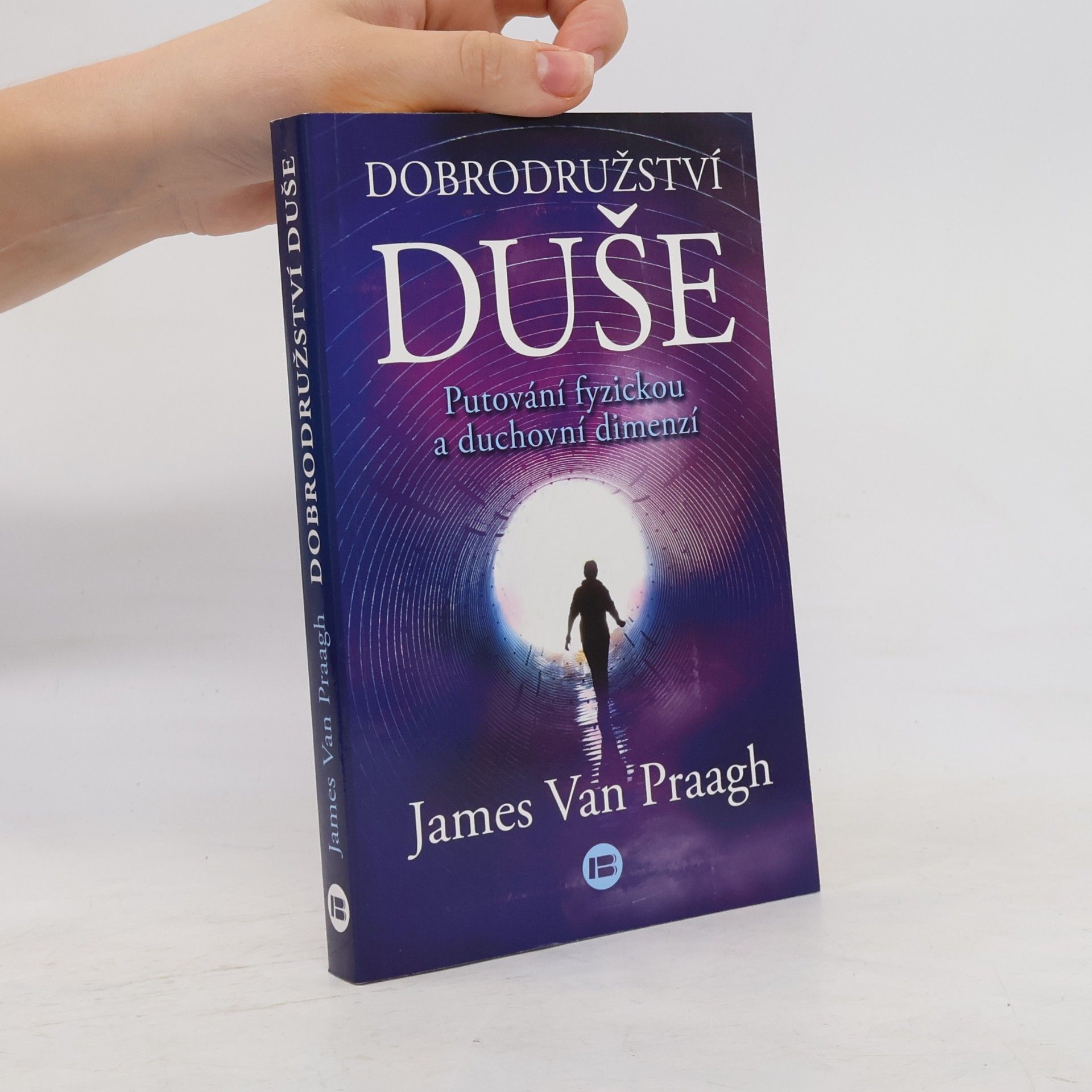 James Van Praagh Dobrodružství duše