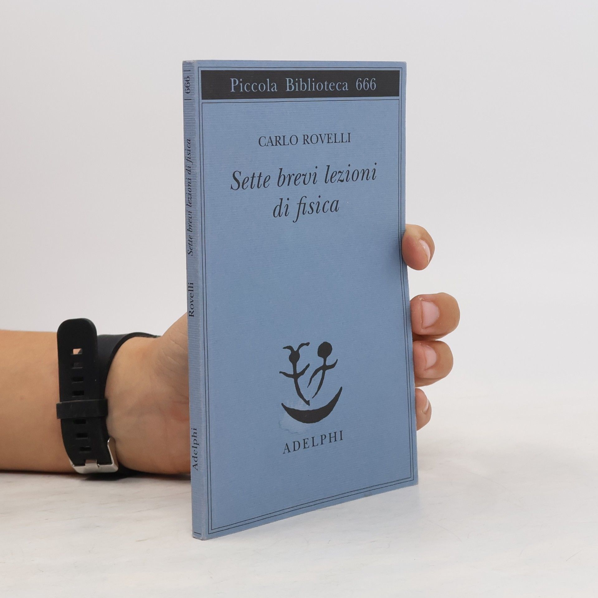 Carlo Rovelli Sette brevi lezioni di fisica