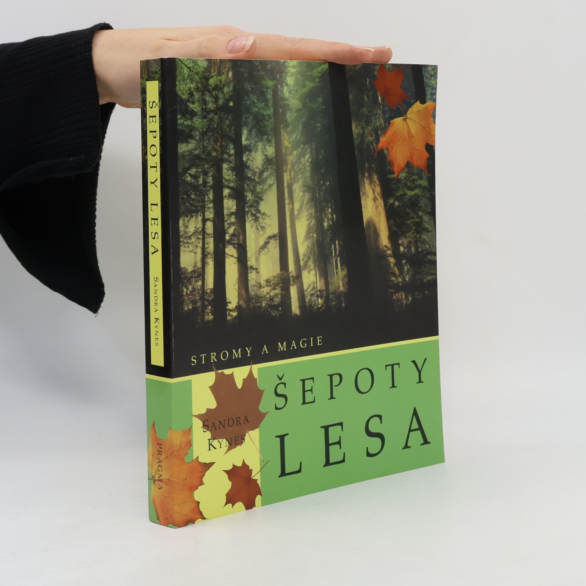 Sandra Kynes Šepoty lesa - stromy a magie