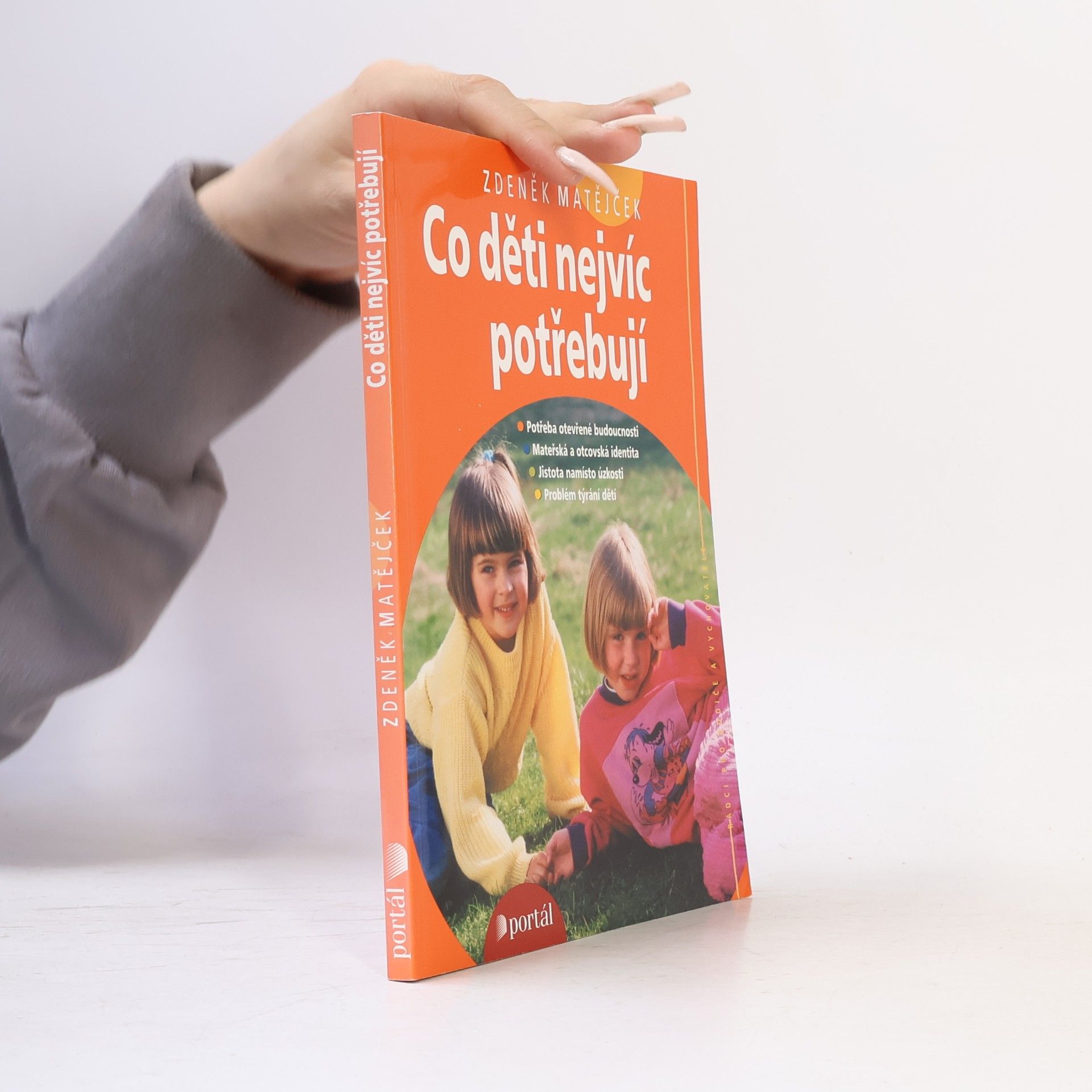 Zdeněk Matějček Co děti nejvíc potřebují
