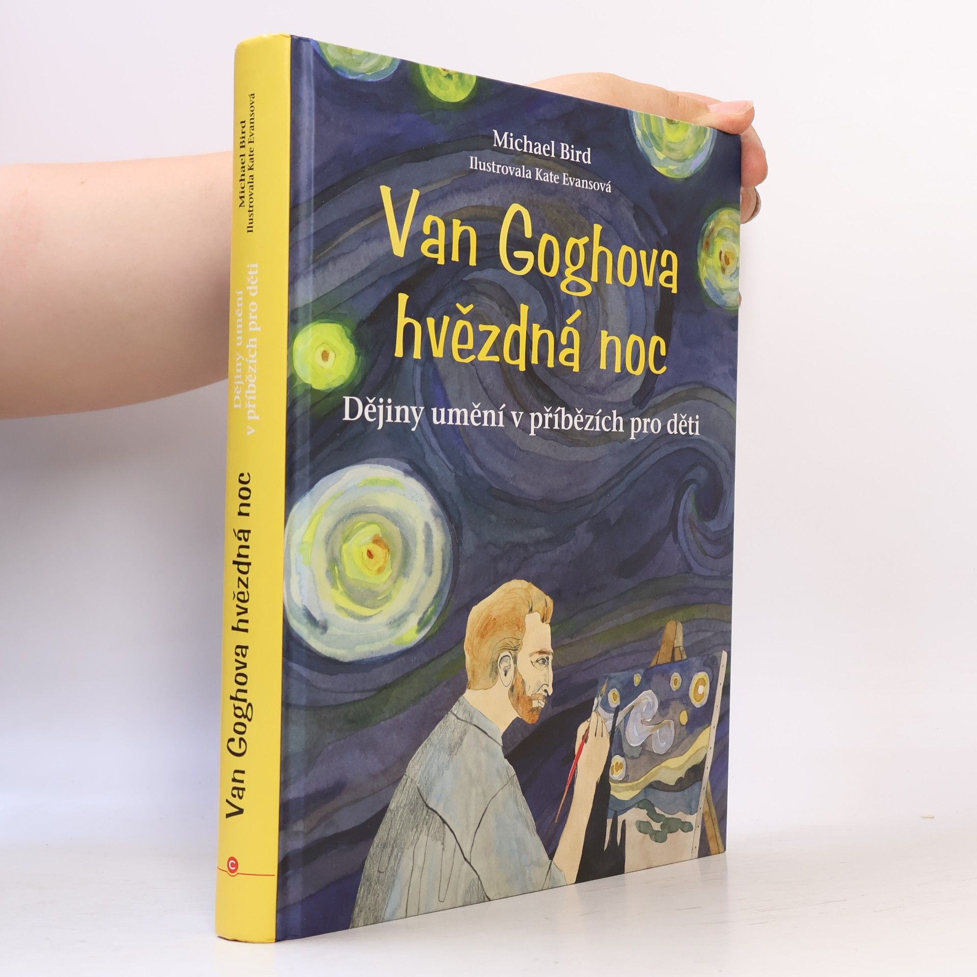 Michael Bird Van Goghova hvězdná noc: Dějiny umění v příbězích pro děti