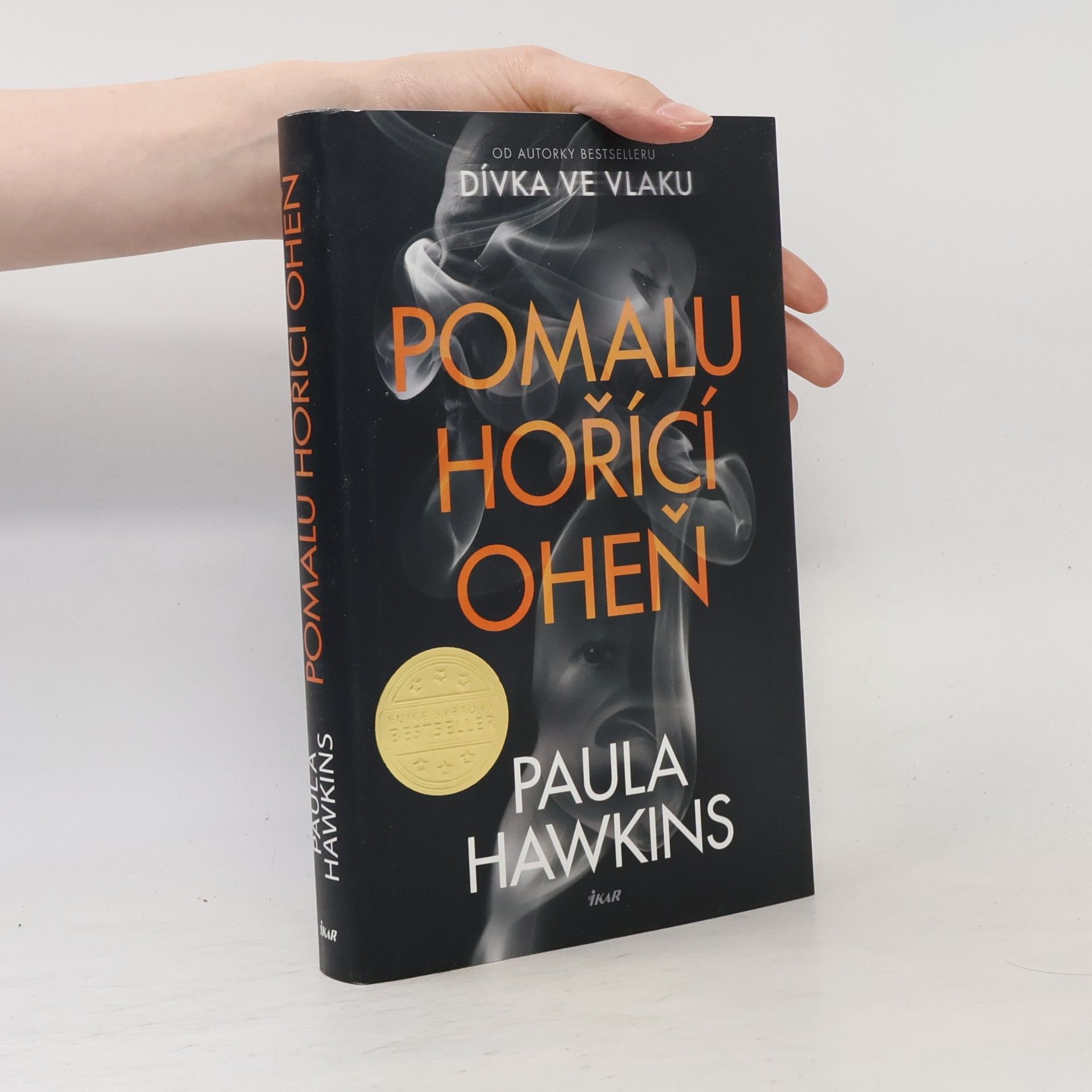 Paula Hawkins Pomalu hořící oheň